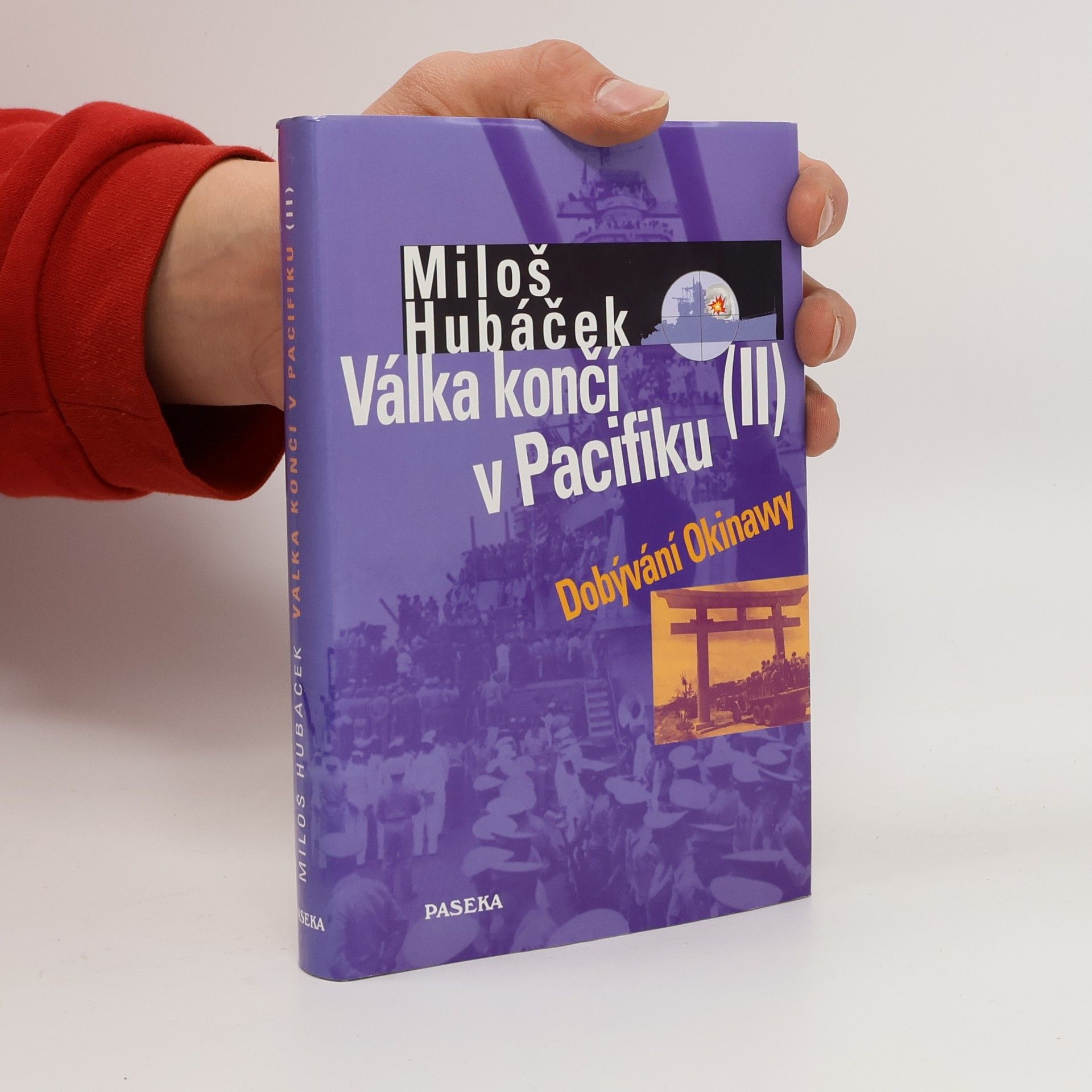 Miloš Hubáček Válka končí v Pacifiku. II. díl, Dobývání Okinawy