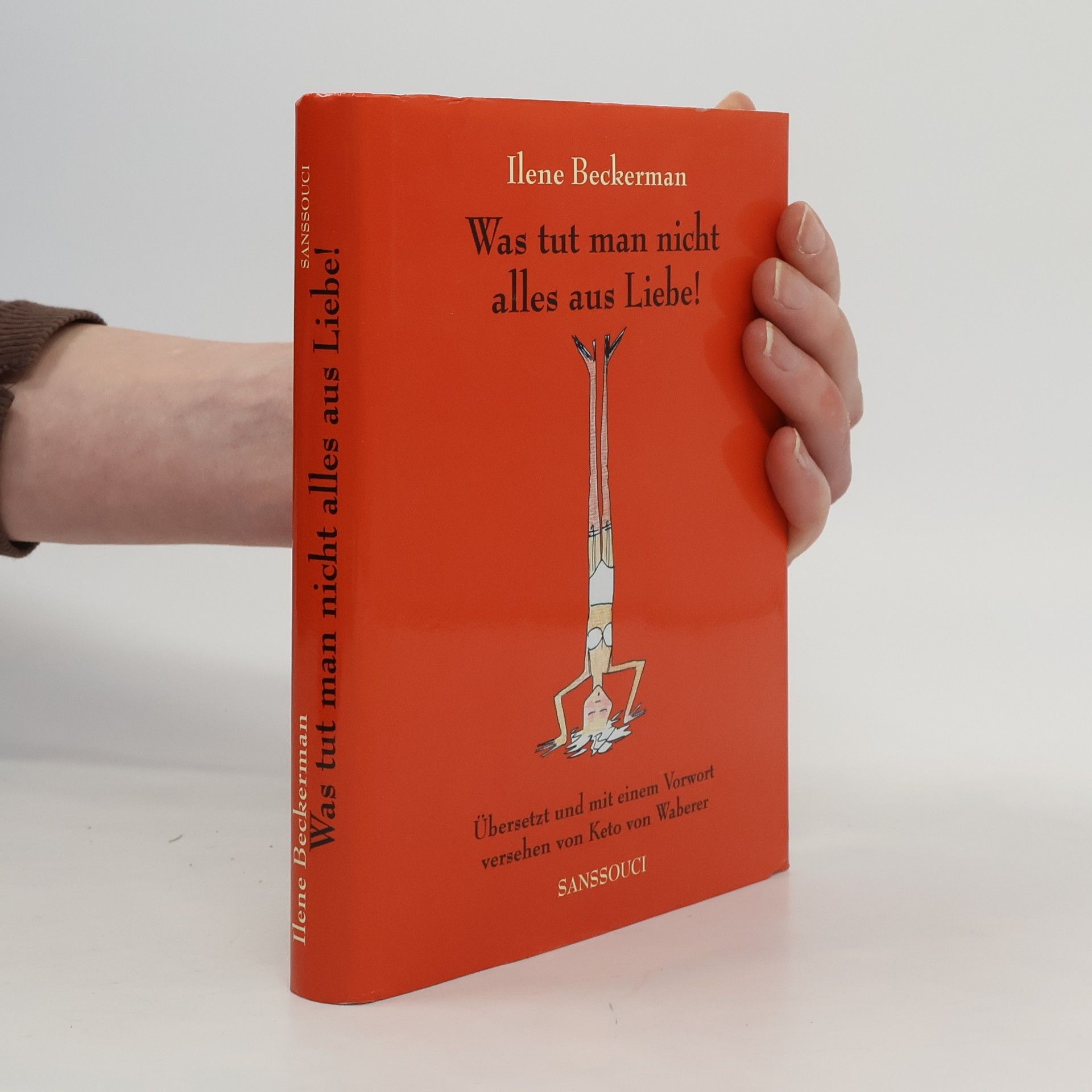 Ilene Beckerman Was tut man nicht alles aus Liebe!