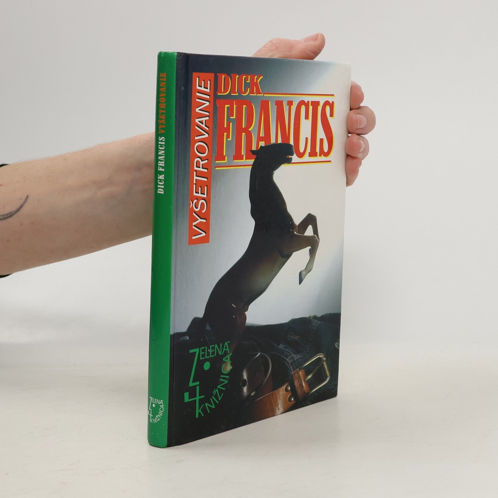 Dick Francis Vyšetrovanie