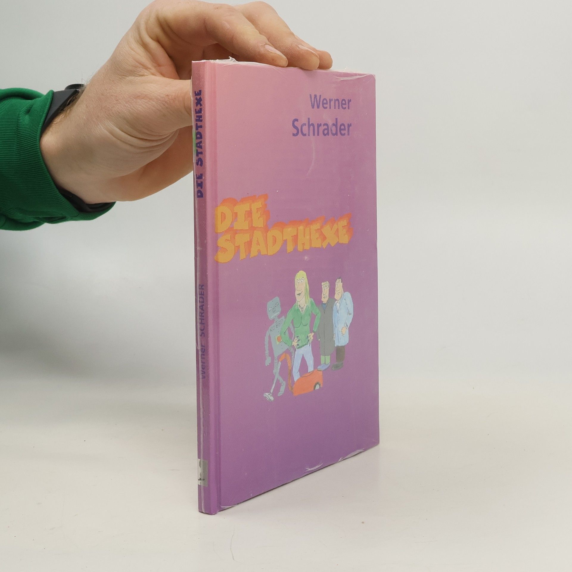 Werner Schrader Die Stadthexe