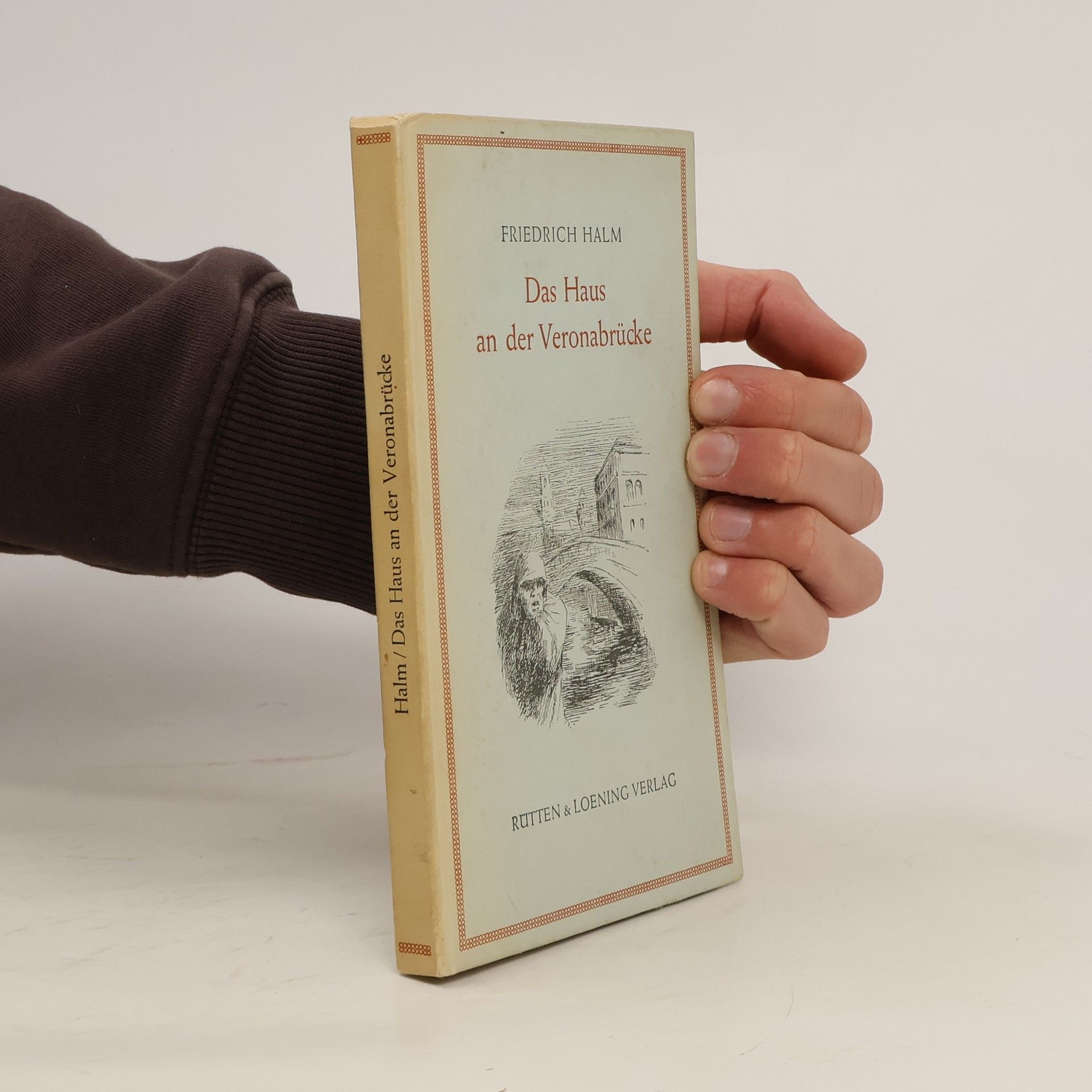 Friedrich Halm Das Haus an der Veronabrücke