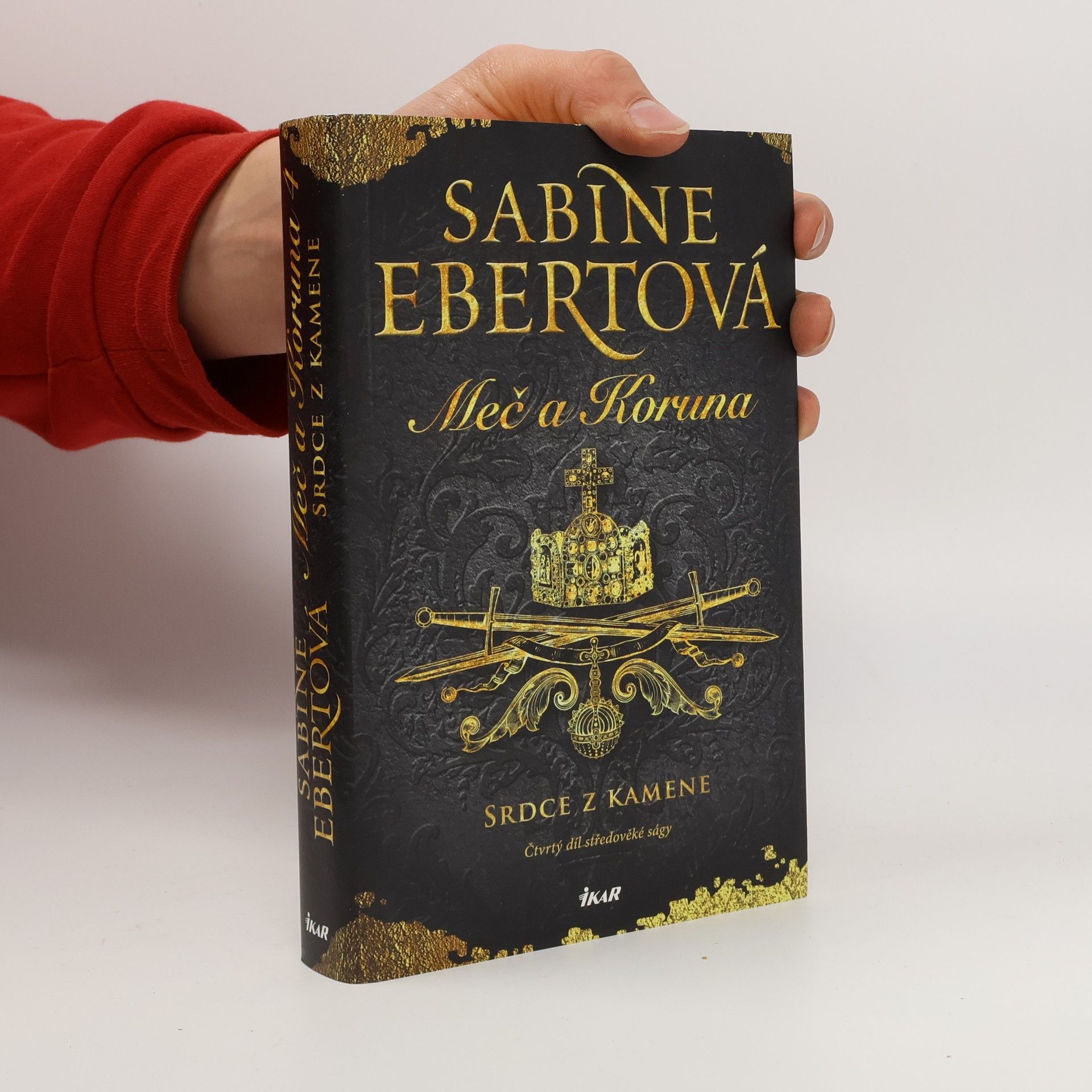 Sabine Ebert Meč a Koruna. Srdce z kamene