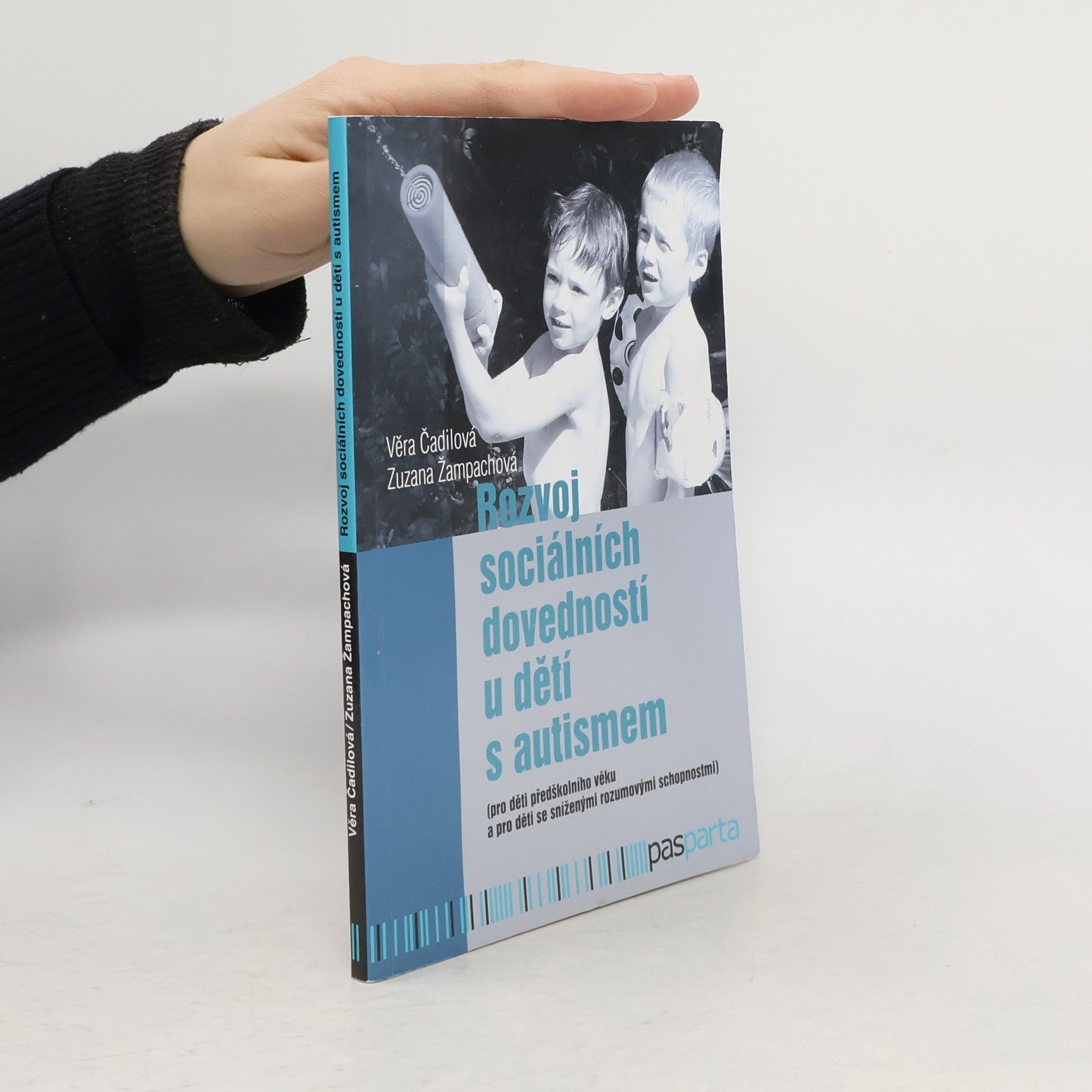 Věra Čadilová Rozvoj sociálních dovedností u dětí s autismem