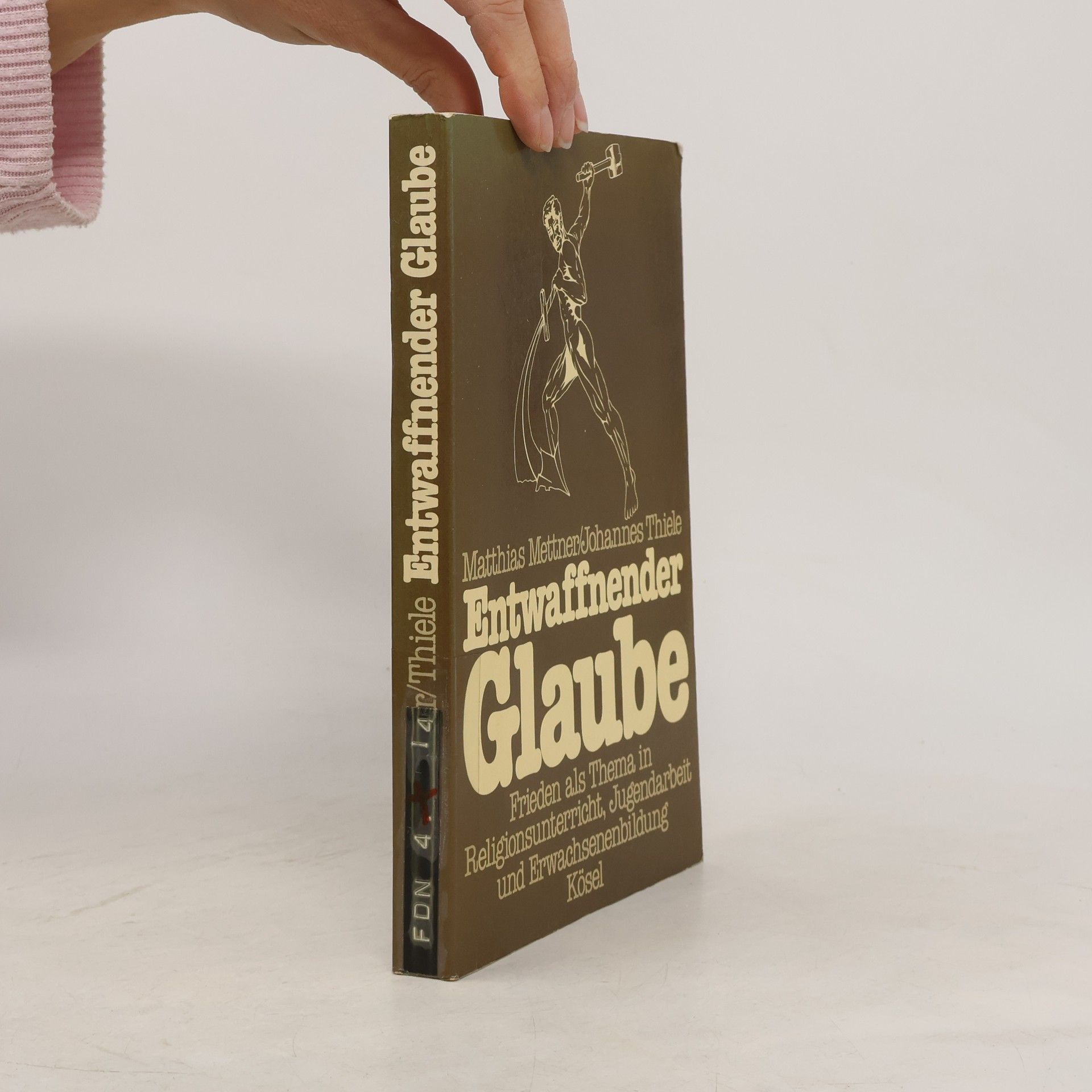 Entwaffnender Glaube