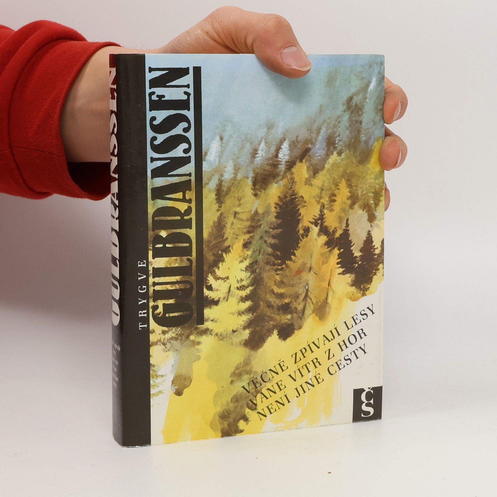 Věčně zpívají lesy. Vane vítr z hor. Není jiné cesty