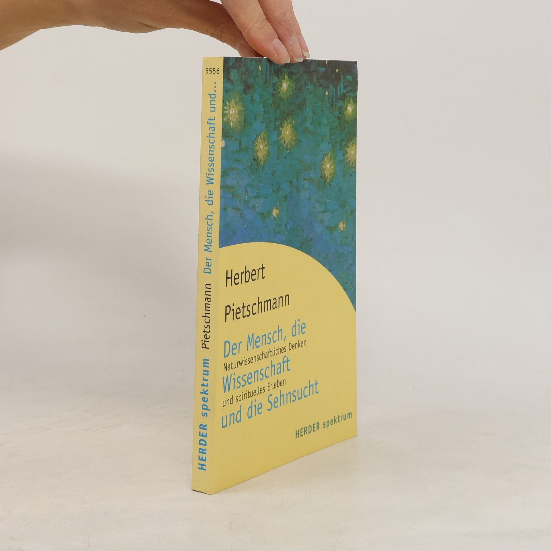 Der Mensch, die Wissenschaft und die Sehnsucht