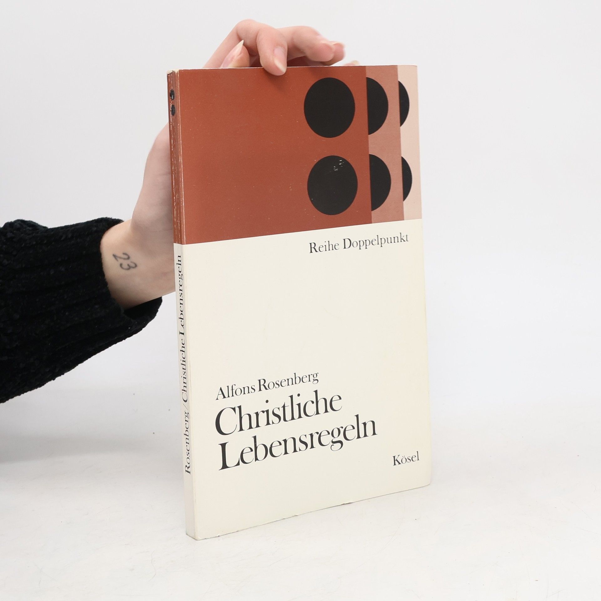 Alfons Rosenberg Christliche Lebensregeln