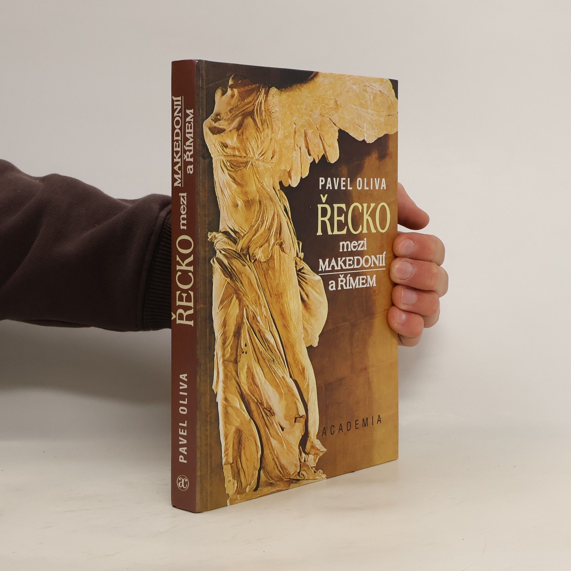 Pavel Oliva Řecko mezi Makedonií a Římem
