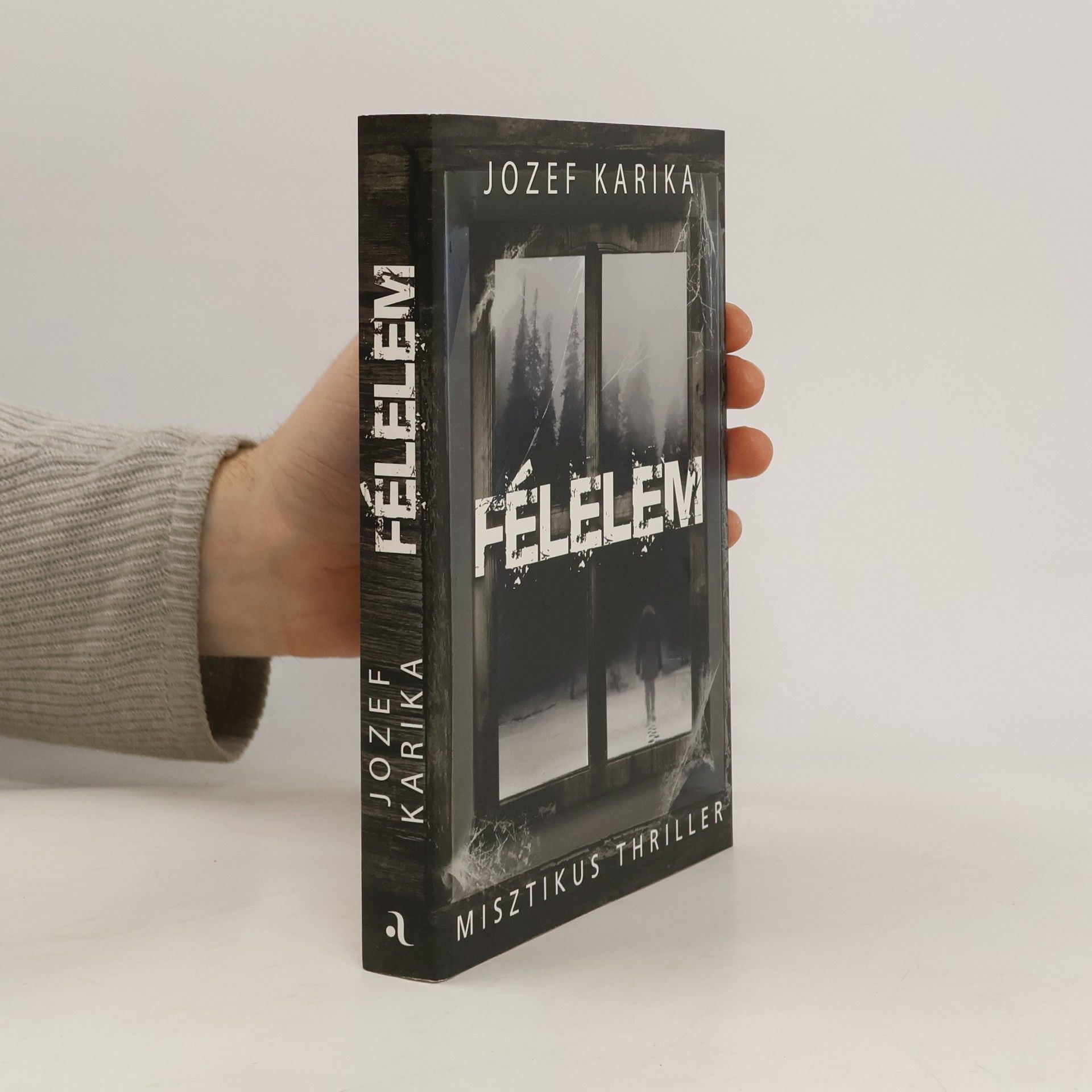 Jozef Karika Félelem