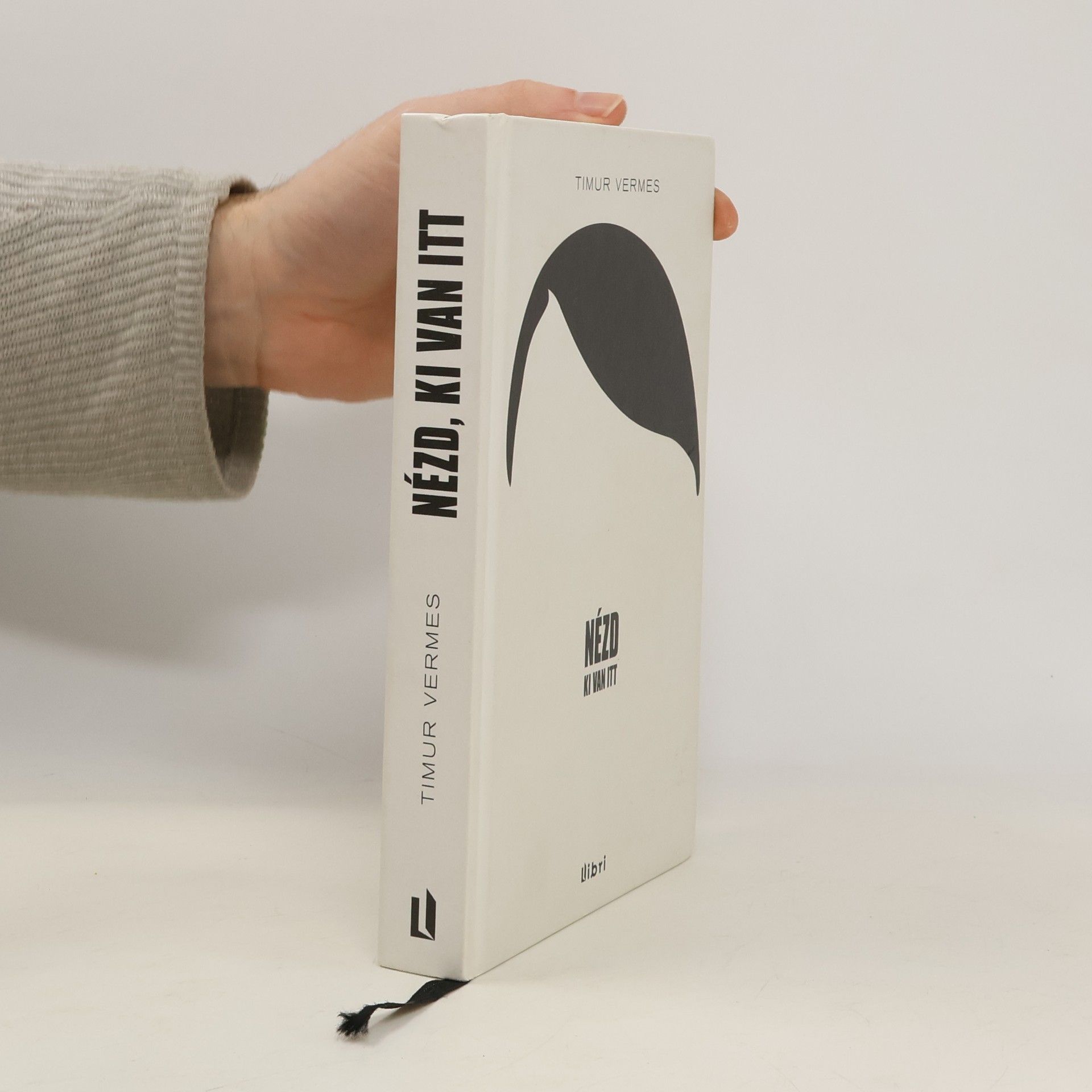 Timur Vermes Nézd ki van itt