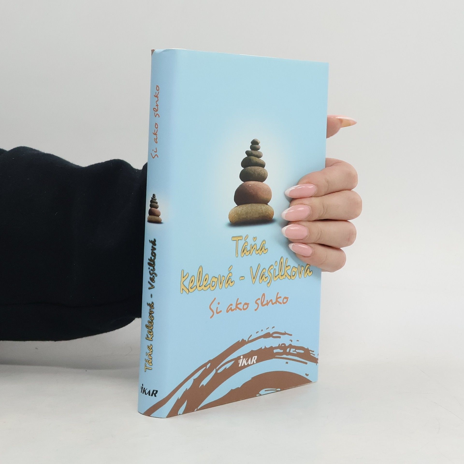 Táňa Keleová Vasilková Si ako slnko