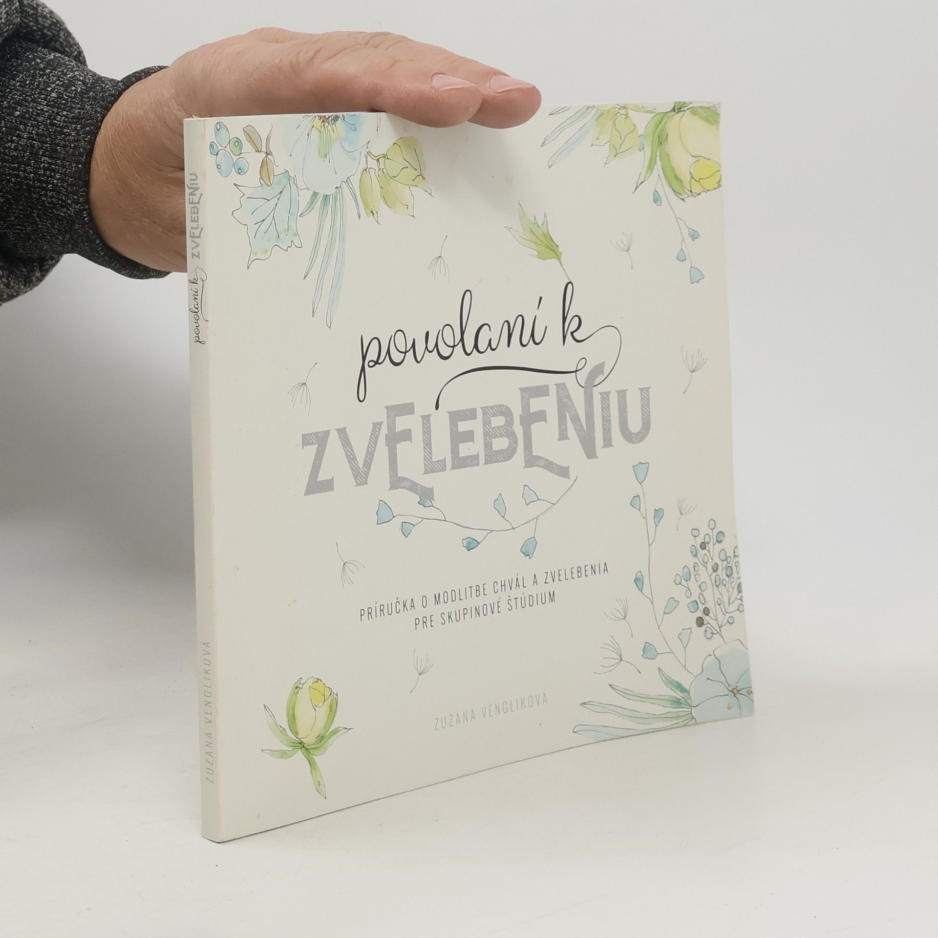 Zuzana Vengliková Povolaní k zvelebeniu