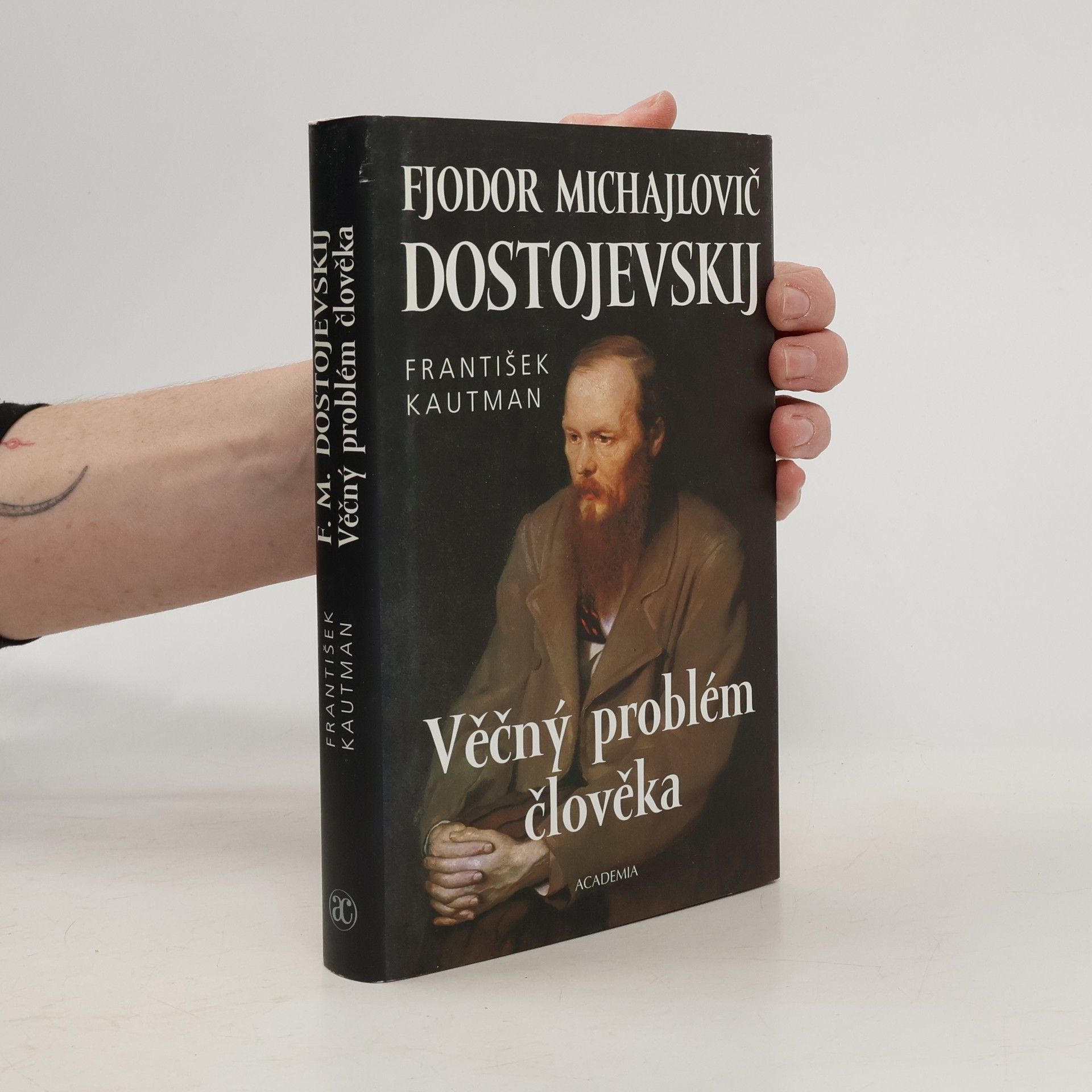 Fjodor Michajlovič Dostojevskij. Věčný problém člověka