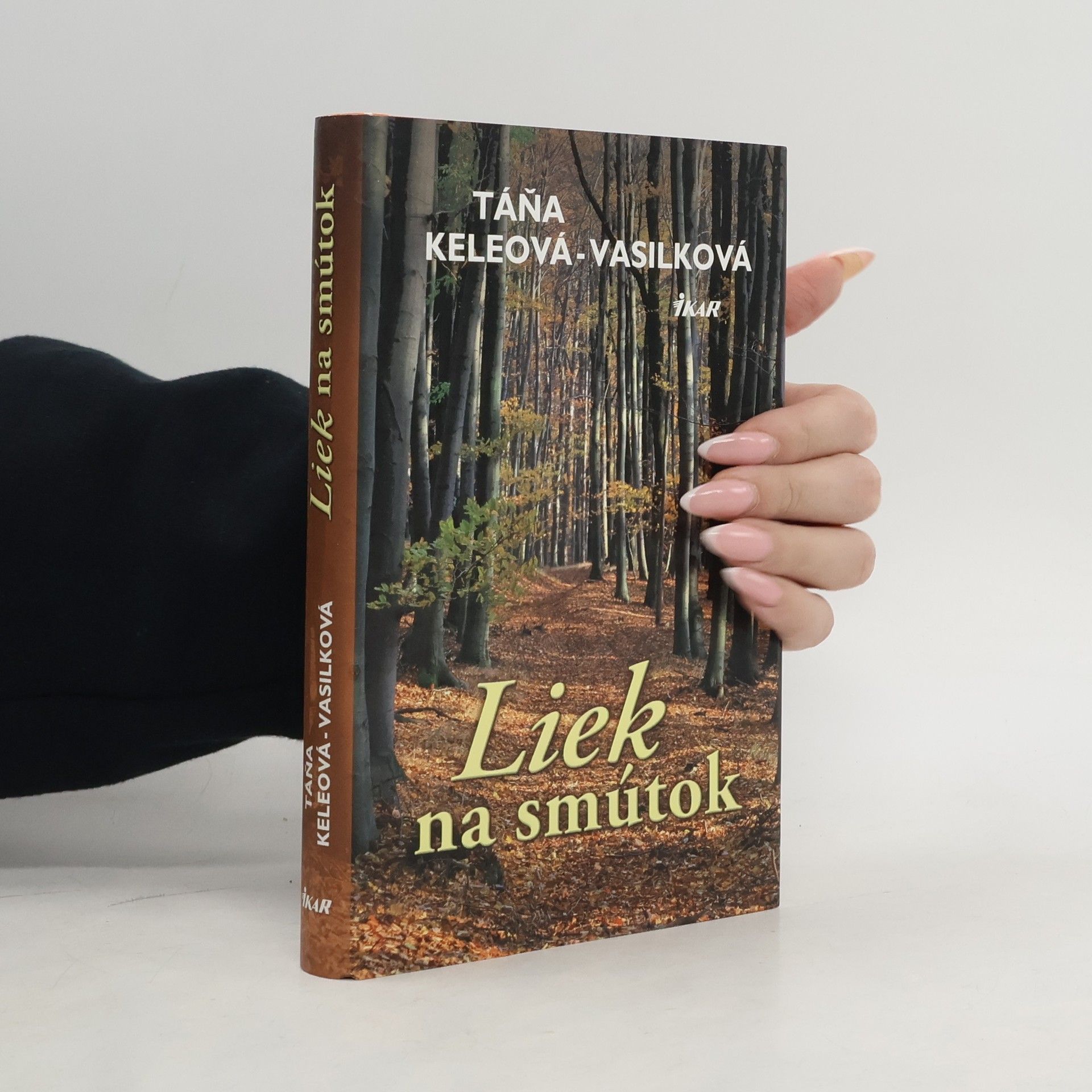 Táňa Keleová-Vasilková Liek na smútok