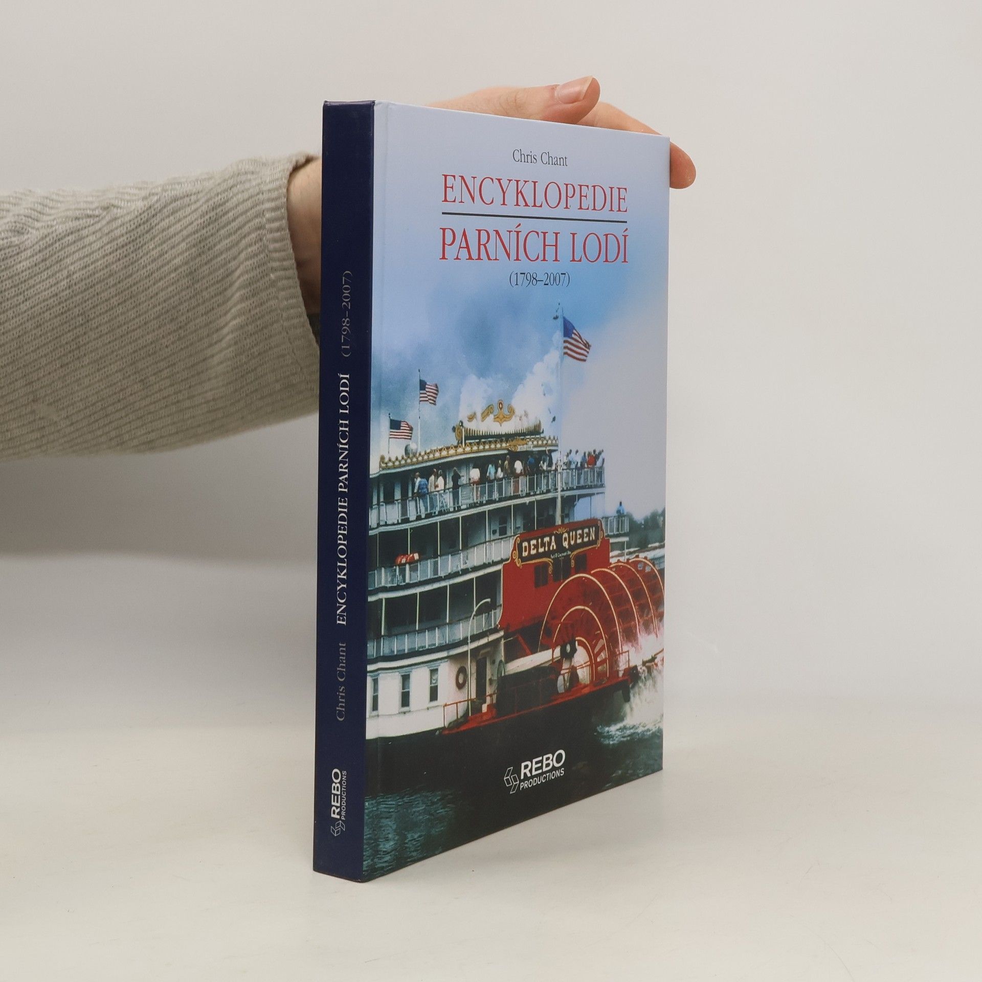 Christopher Chant Encyklopedie parních lodí (1798-2007)