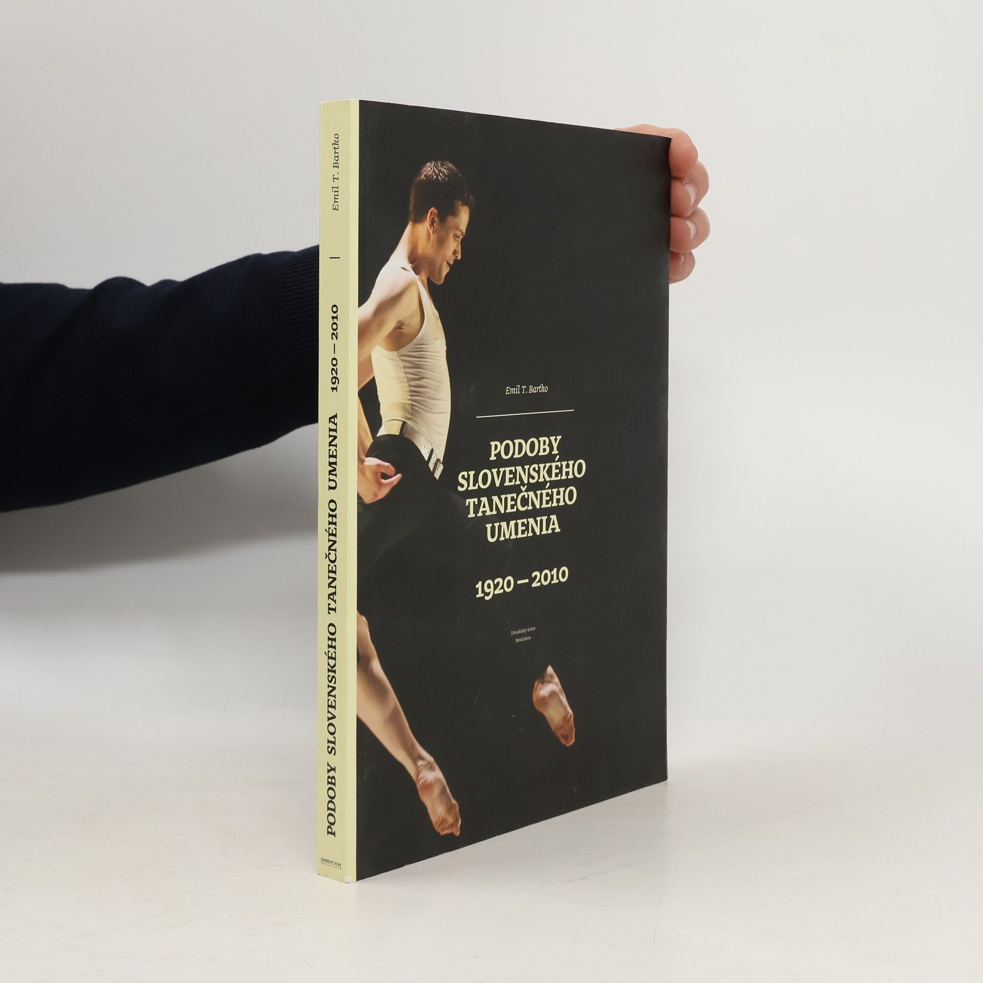 Emil T. Bartko Podoby slovenského tanečného umenia 1920-2010