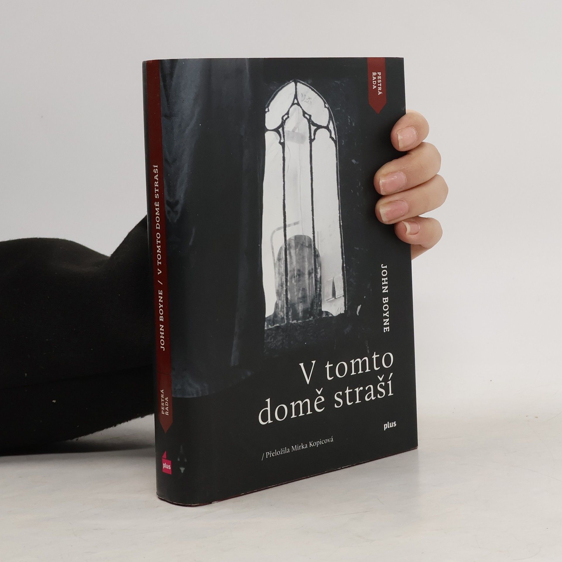 John Boyne V tomto domě straší