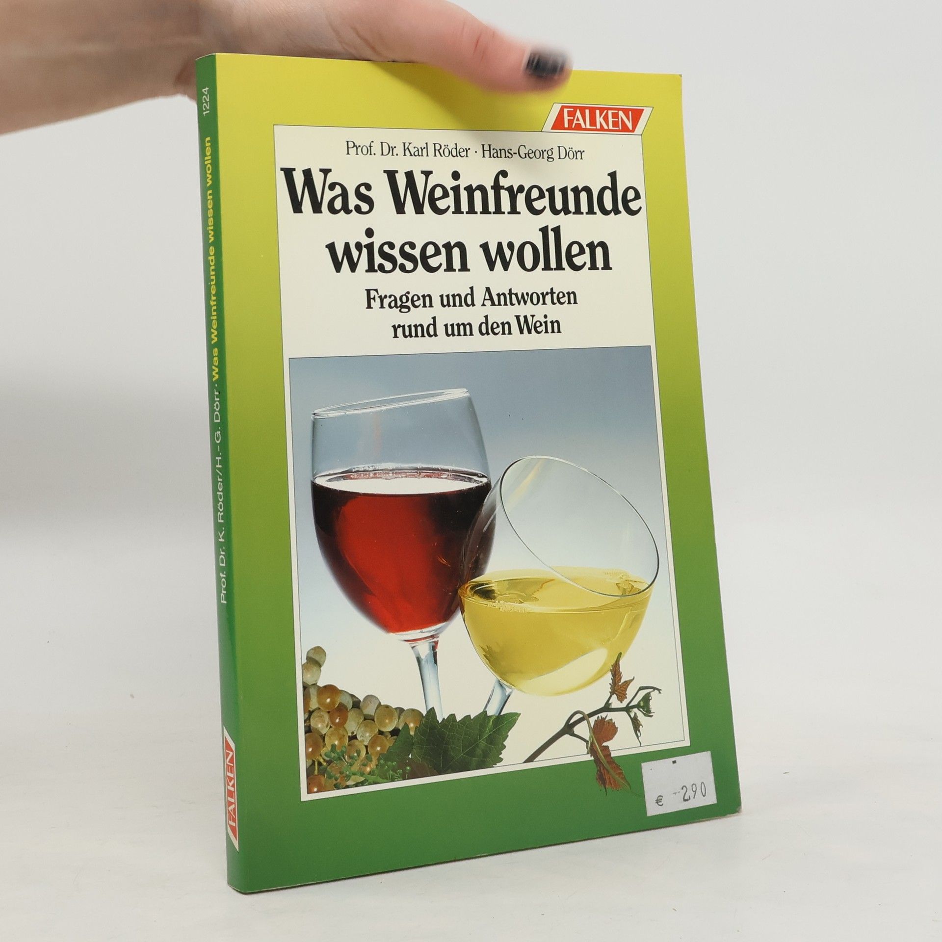 Karl Röder Was Weinfreunde wissen wollen