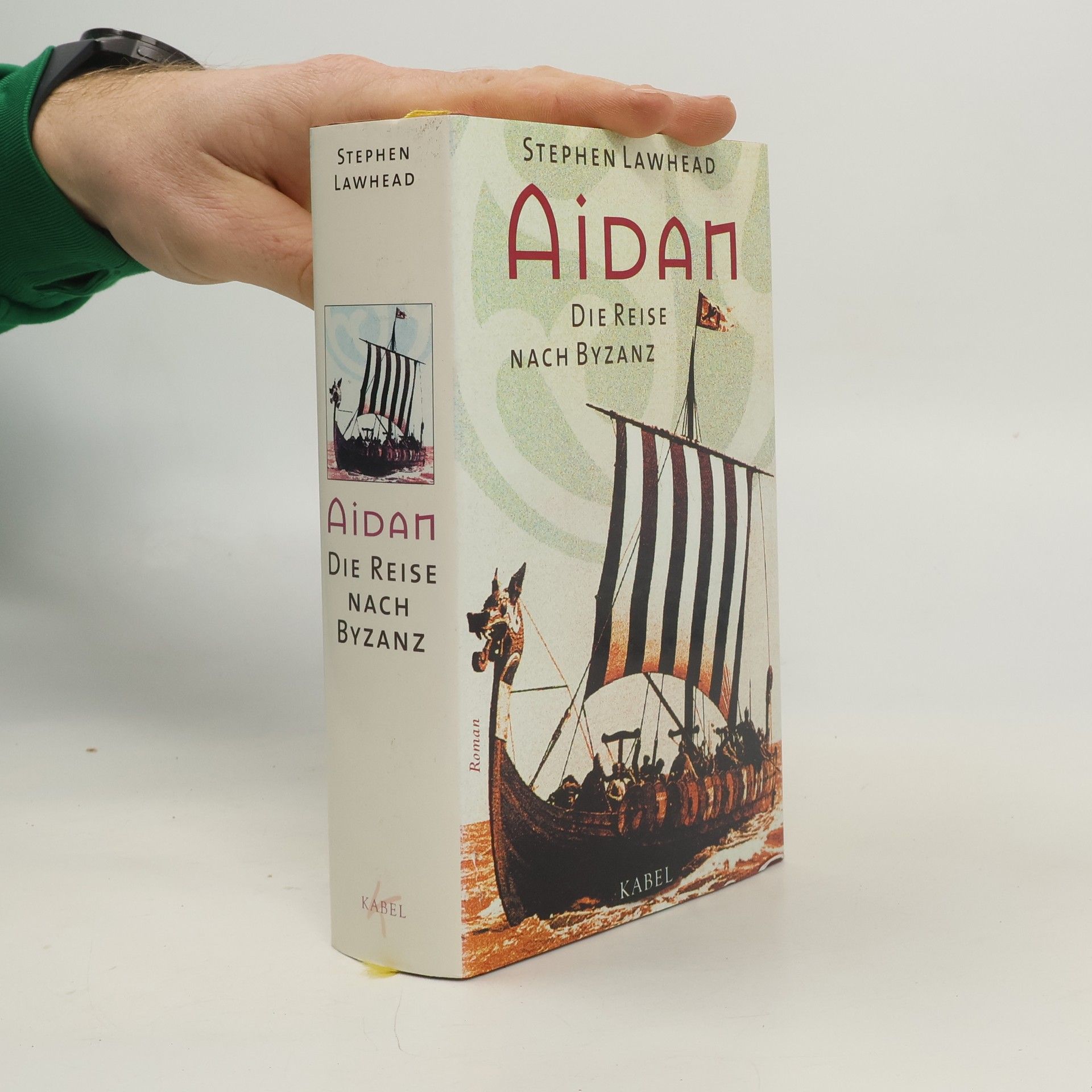 Stephen R. Lawhead Aidan - die Reise nach Byzanz