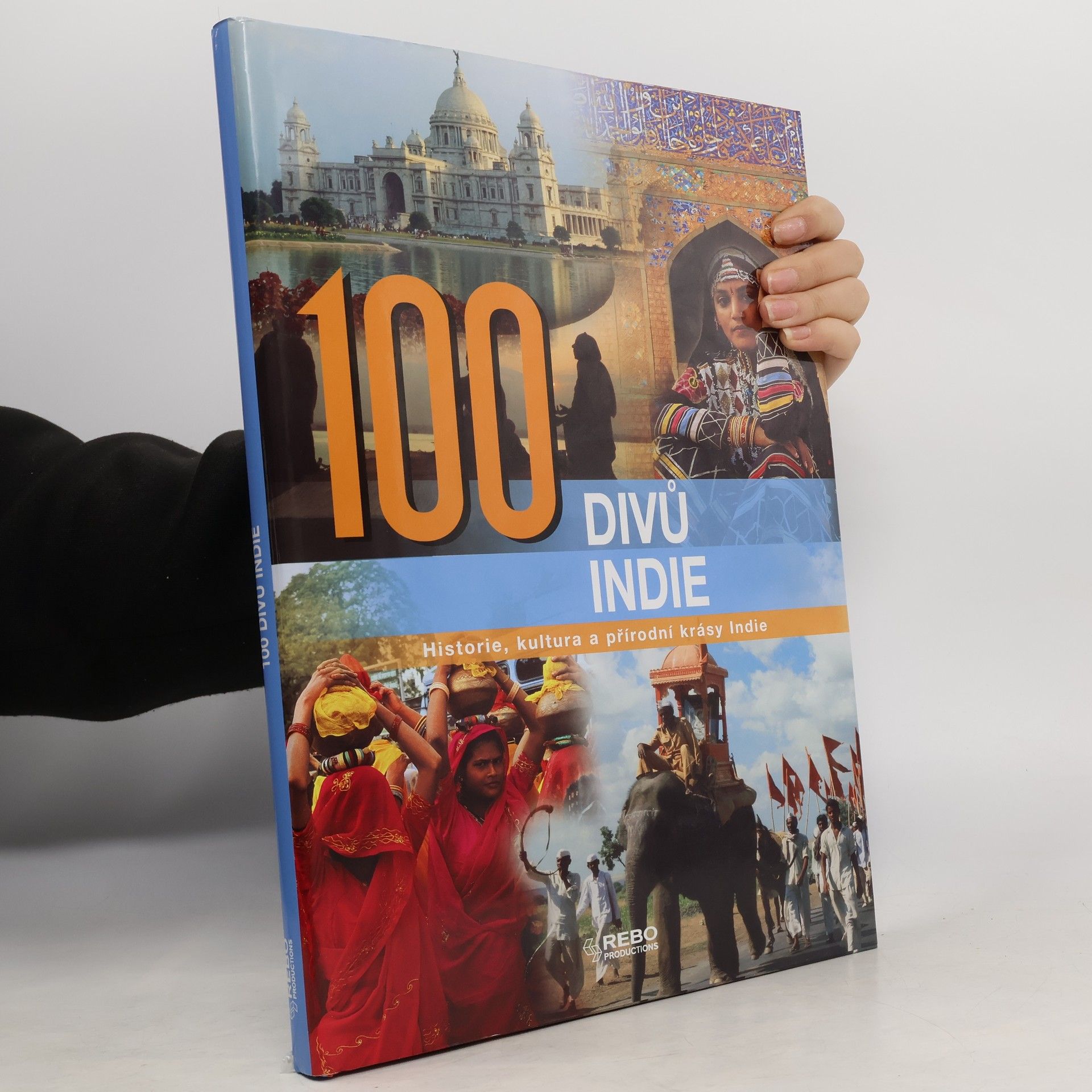 Nirad Grover 100 divů Indie. Historie, kultura a přírodní krásy Indie