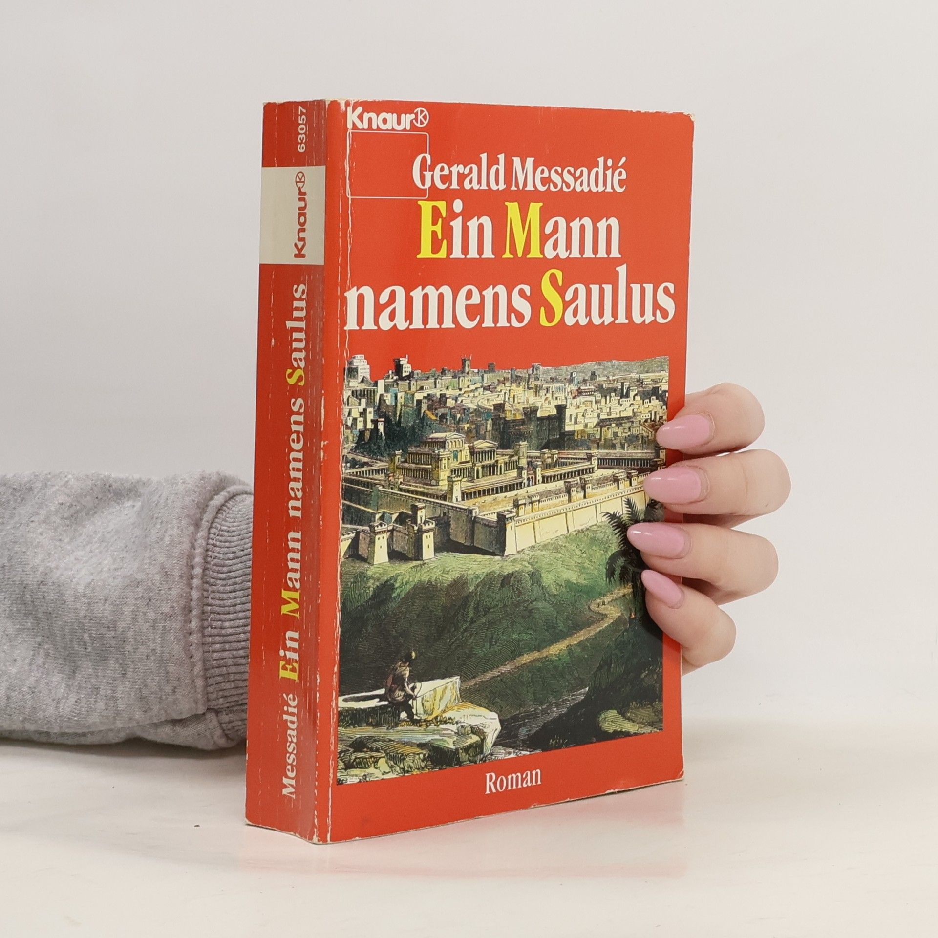 Gerald Messadié Ein Mann namens Saulus