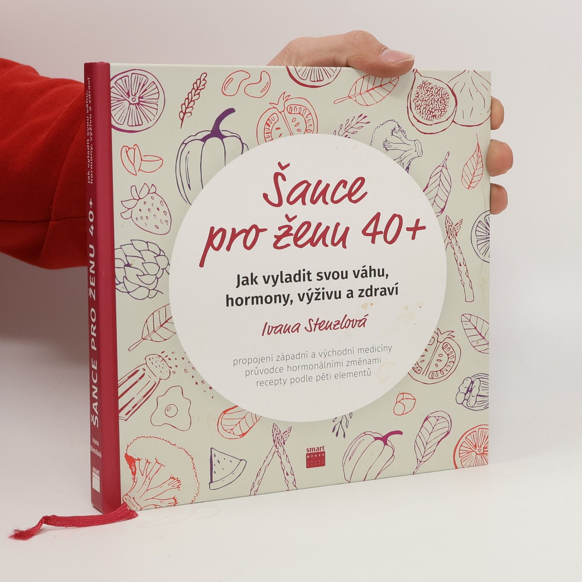 Šance pro ženu 40+. Jak vyladit svou váhu, hormony, výživu a zdraví