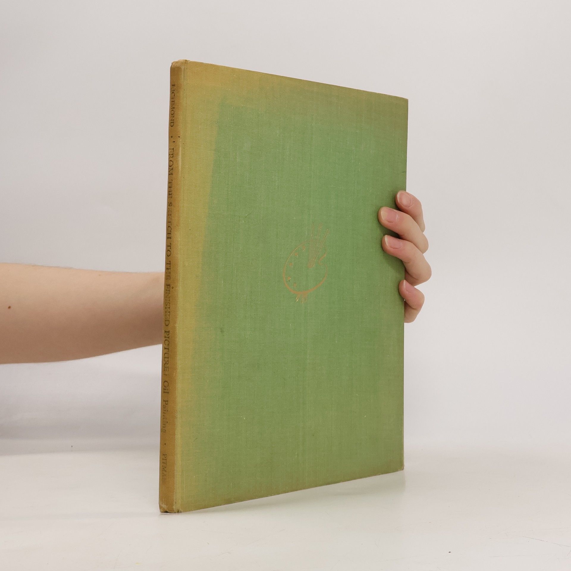 From the Sketch to the Finished Picture Oil Painting