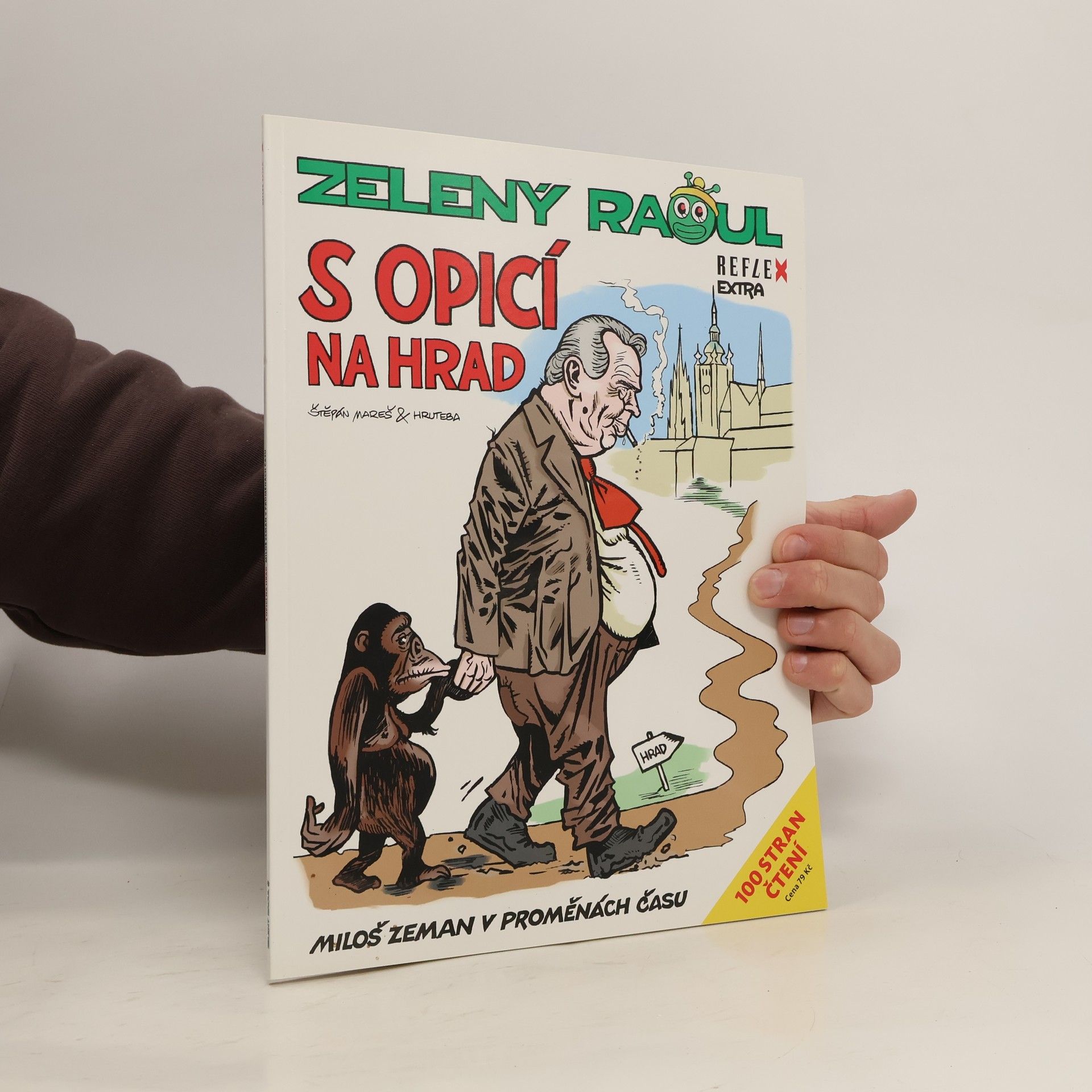 Zelený Raoul. S opicí na Hrad. Miloš Zeman v proměnách času