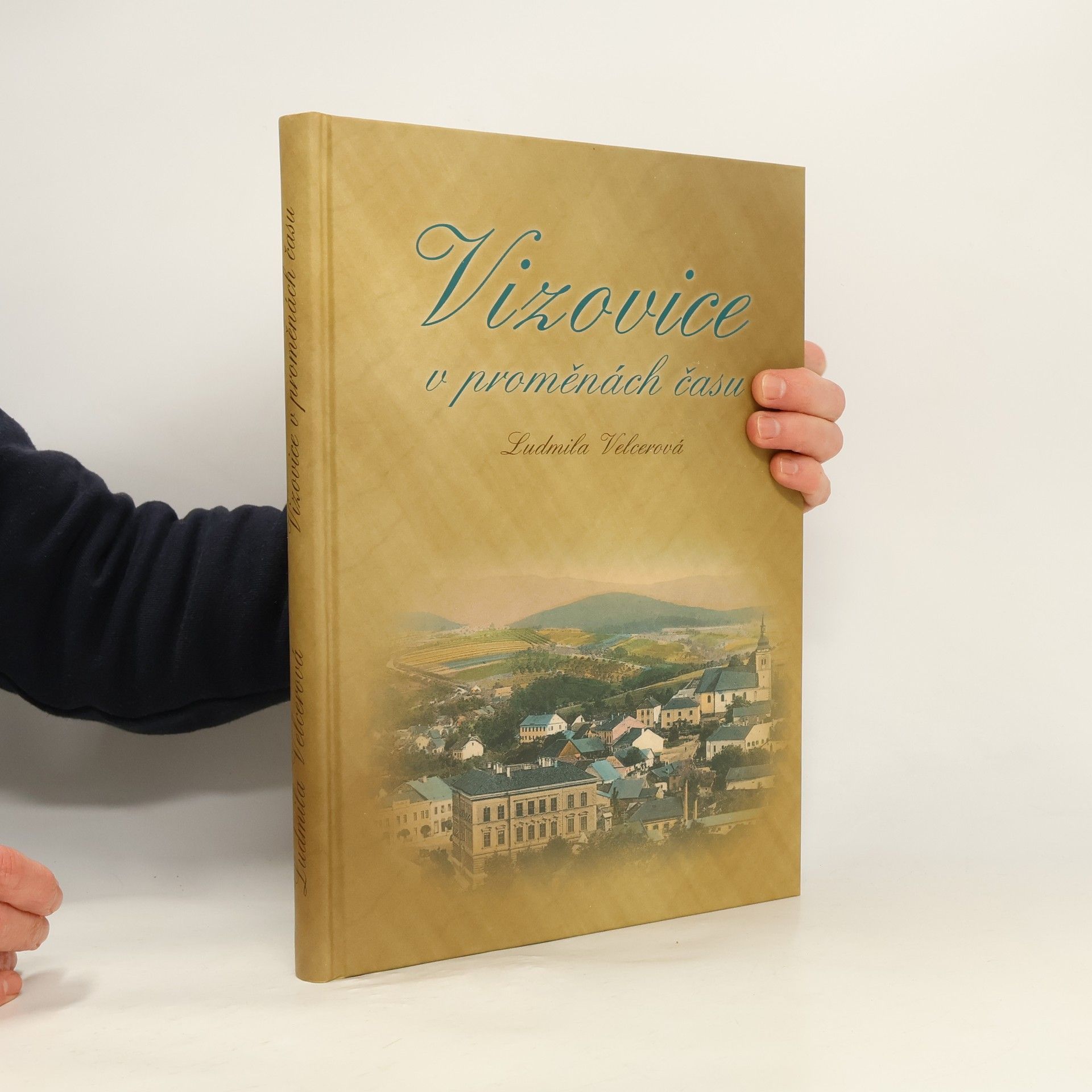 Ludmila Velcerová Vizovice v proměnách času
