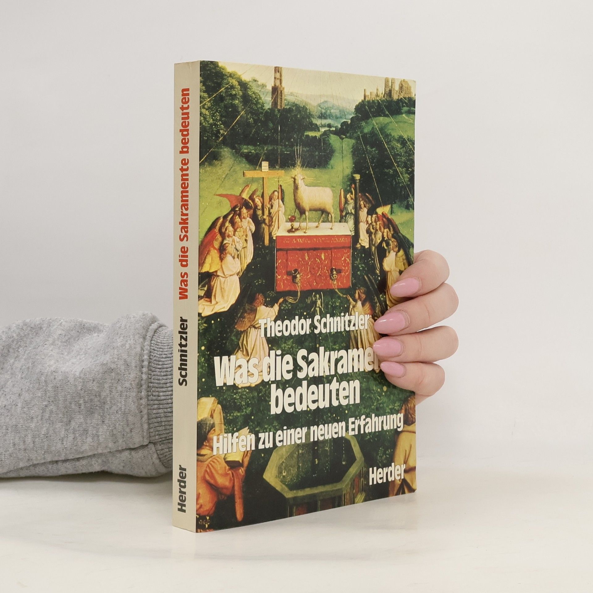 Was die Sakramente bedeuten