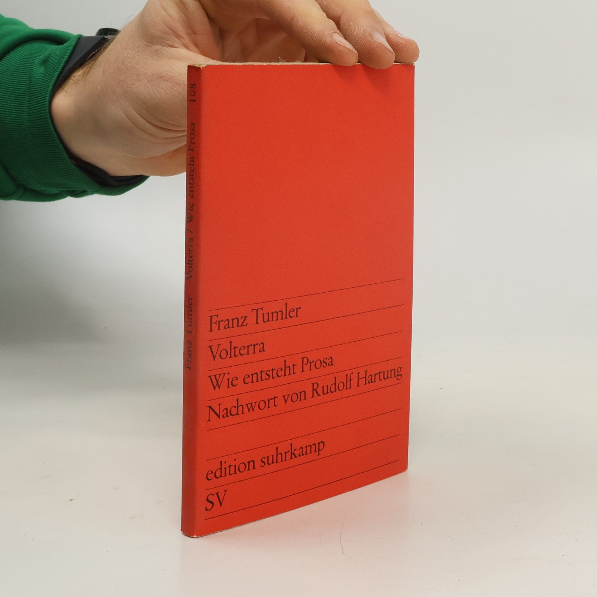 Franz Tumler Volterra. Wie entsteht Prosa. Nachwort von Rudolf Hartung