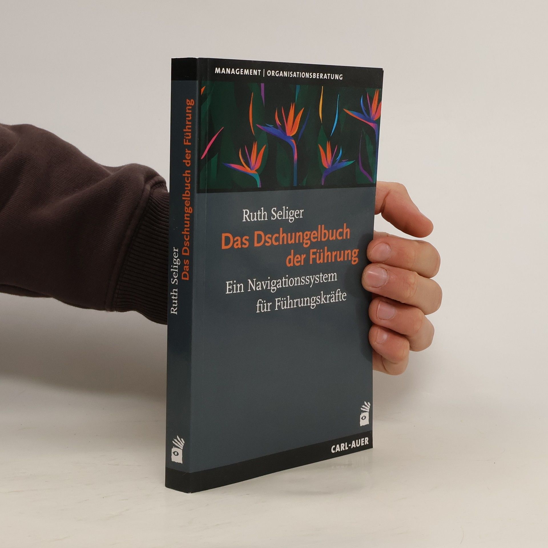 Ruth Seliger Das Dschungelbuch der Führung