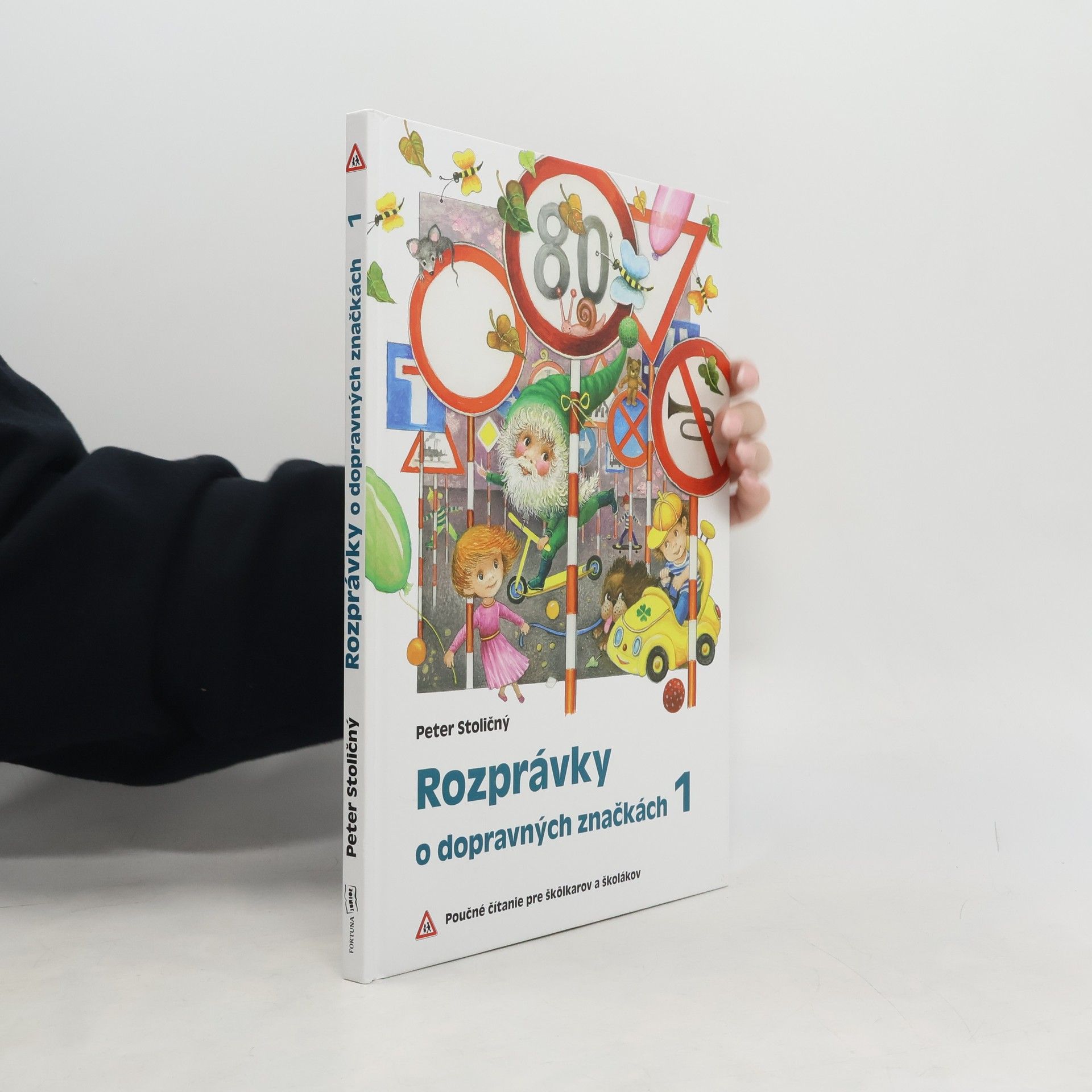 Peter Stoličný Rozprávky o dopravných značkách 1