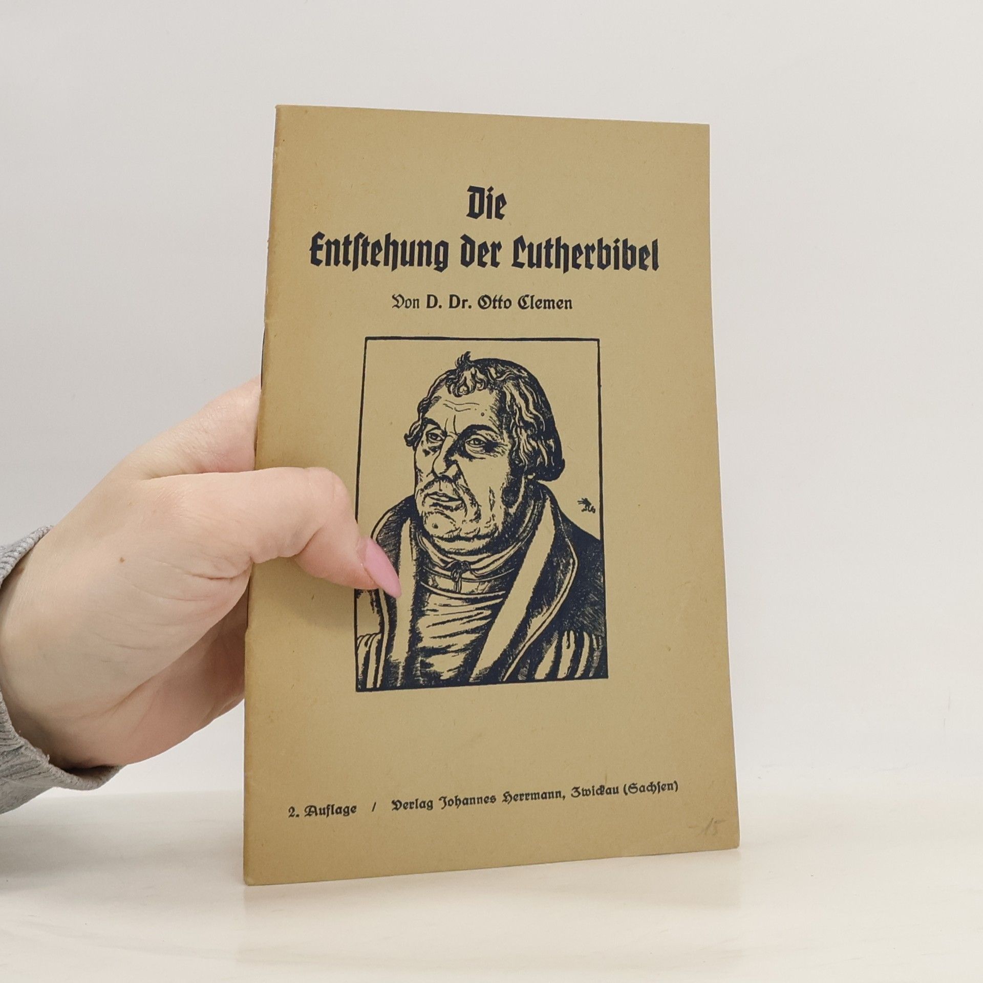 Otto Clemen Die Entstehung der Lutherbibel