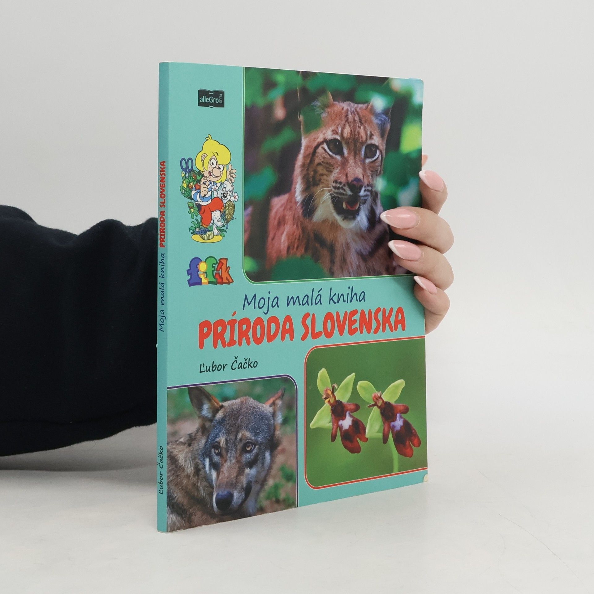 Ľubor Čačko Moja malá kniha. Príroda Slovenska.