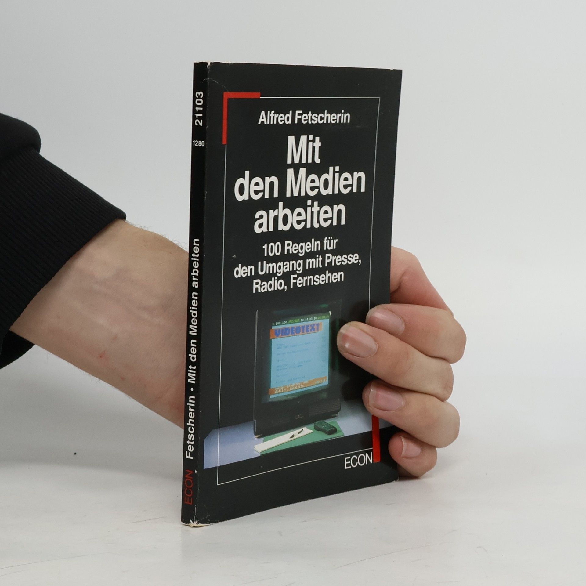 Alfred Fetscherin Mit den Medien arbeiten