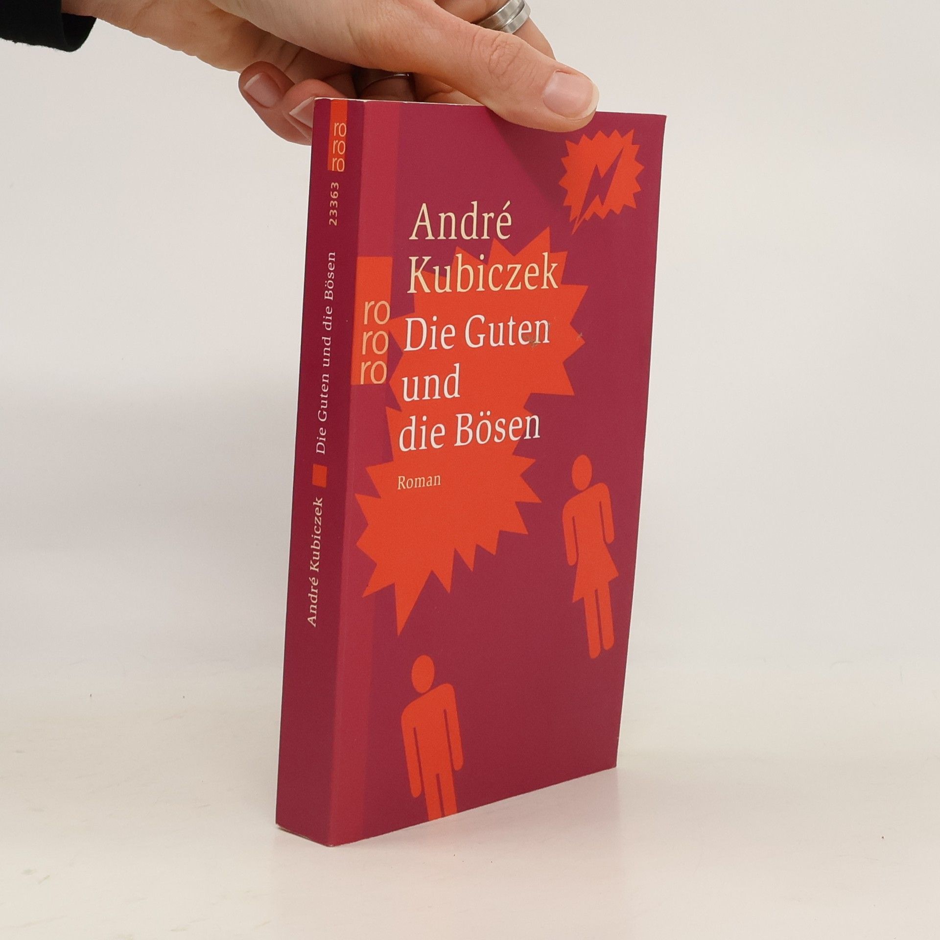 André Kubiczek Die Guten und die Bösen