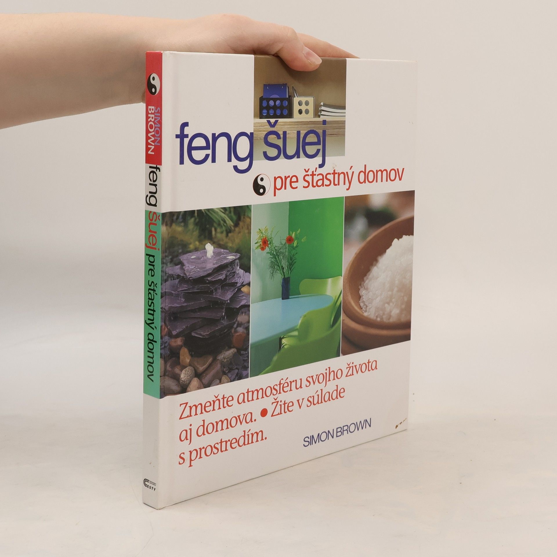 Simon G. Brown Feng šuej pre šťastný domov