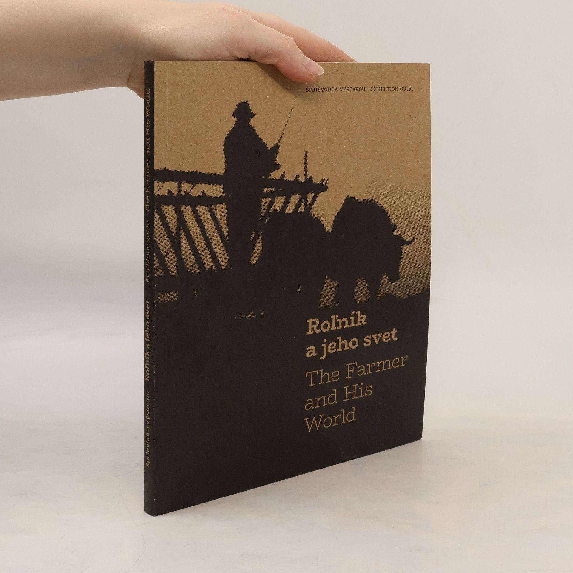 AA.VV. Roľník a jeho svet / The Farmer and His World