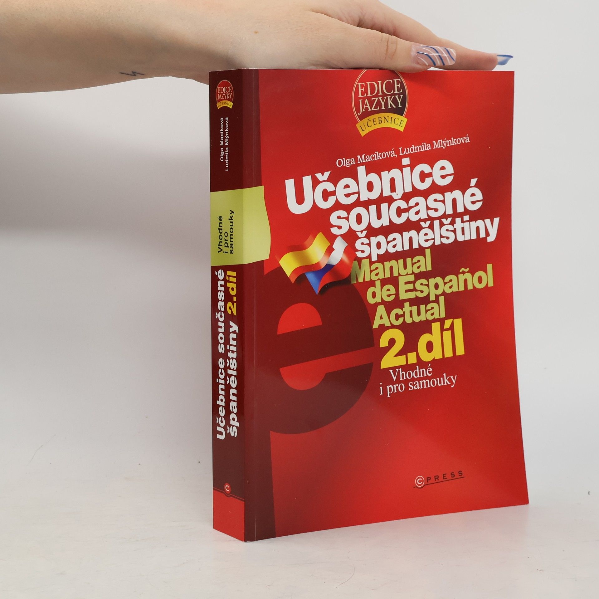 Olga Macíková Učebnice současné španělštiny. Manual de Español Actual 2. díl