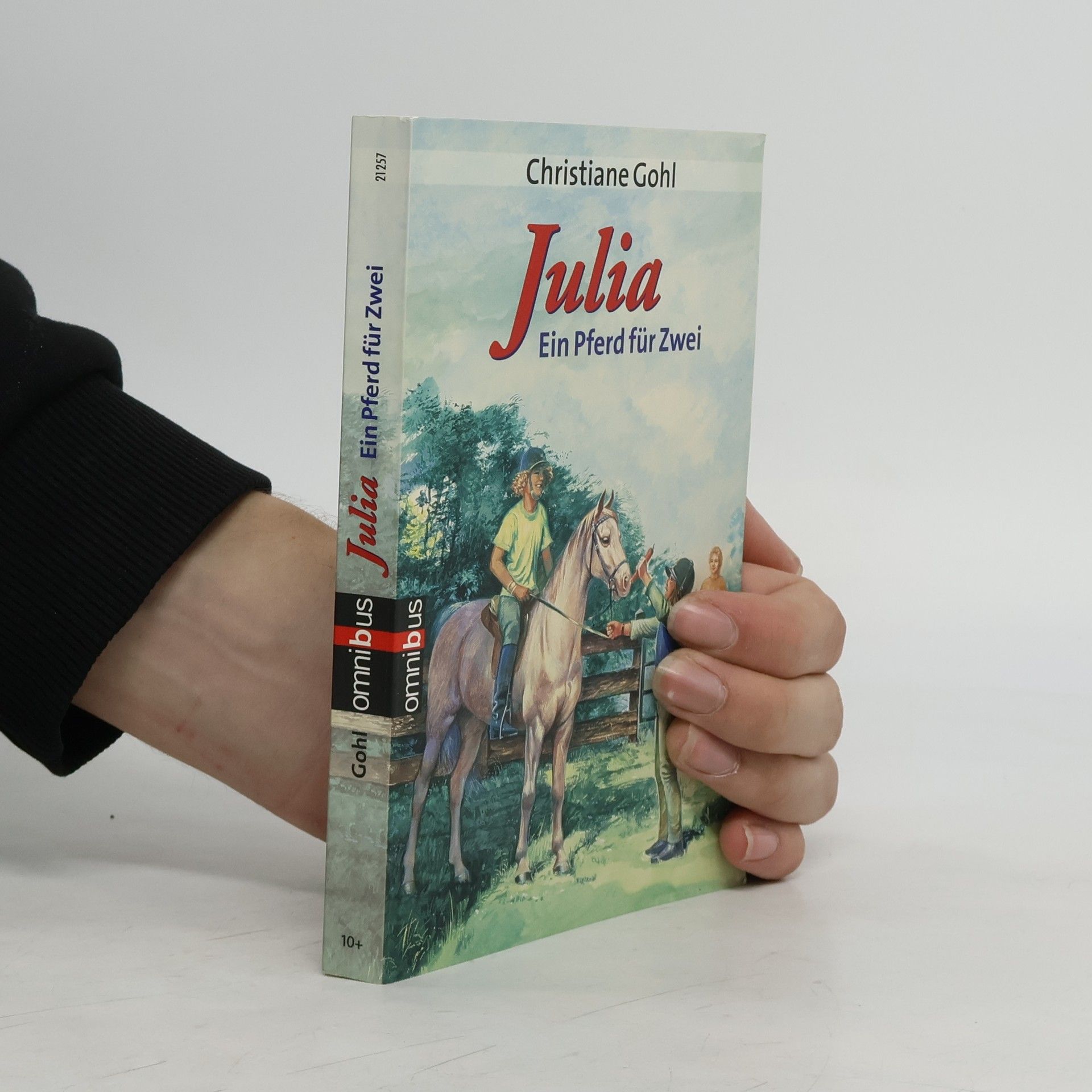 Christiane Gohl Julia - ein Pferd für zwei
