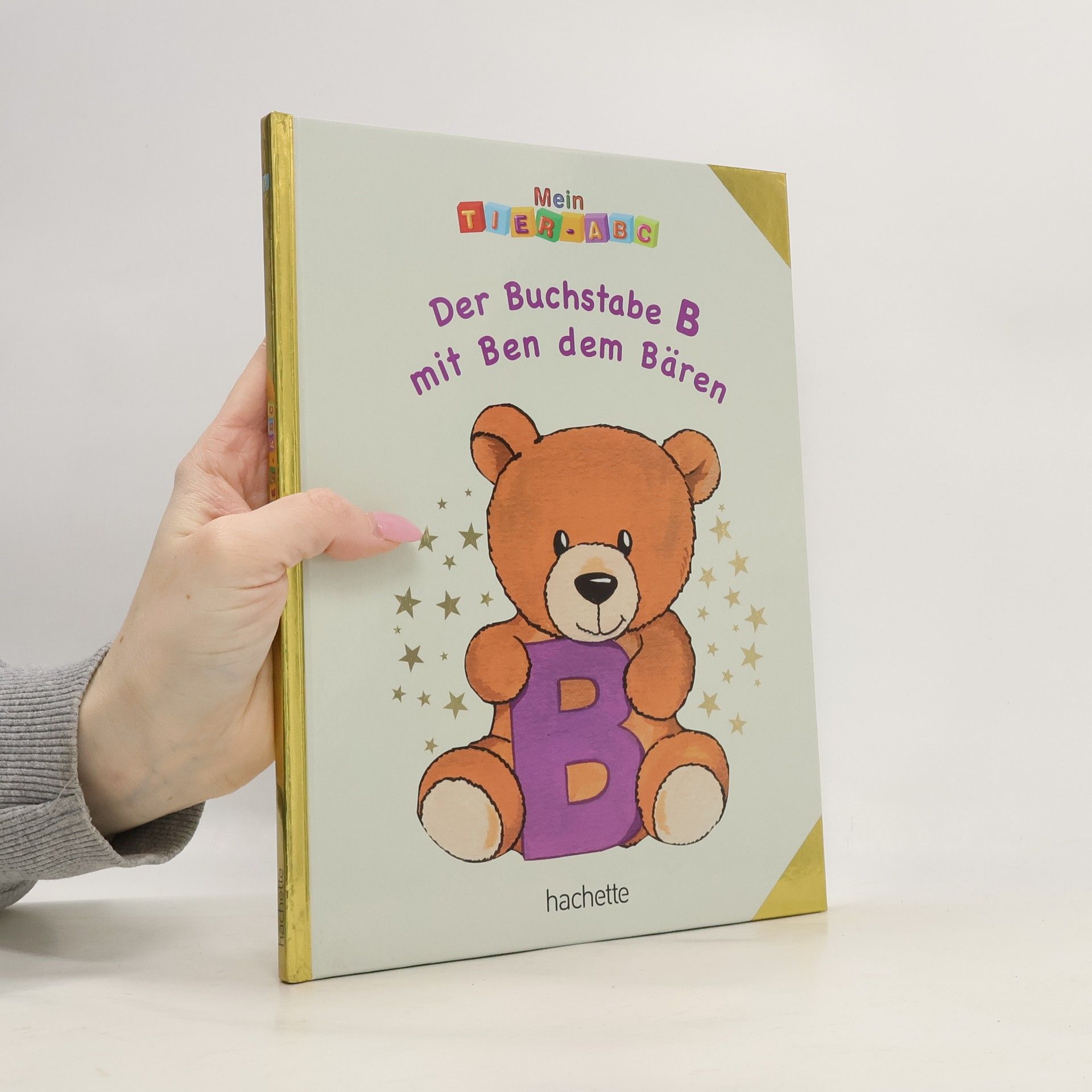 Autorenkollektiv Der Buchstabe B mit Ben dem Bären