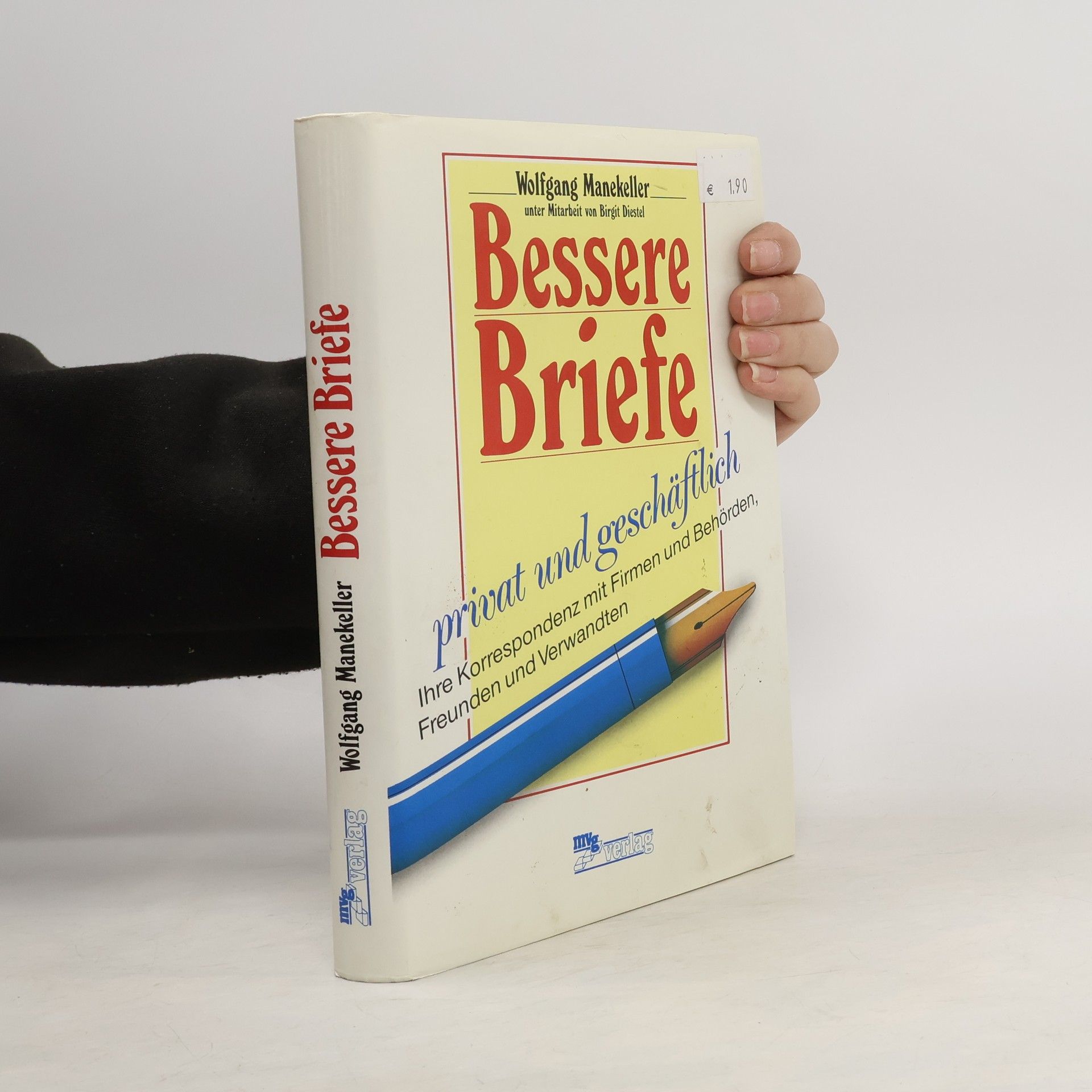 Wolfgang Manekeller Bessere Briefe - privat und geschäftlich