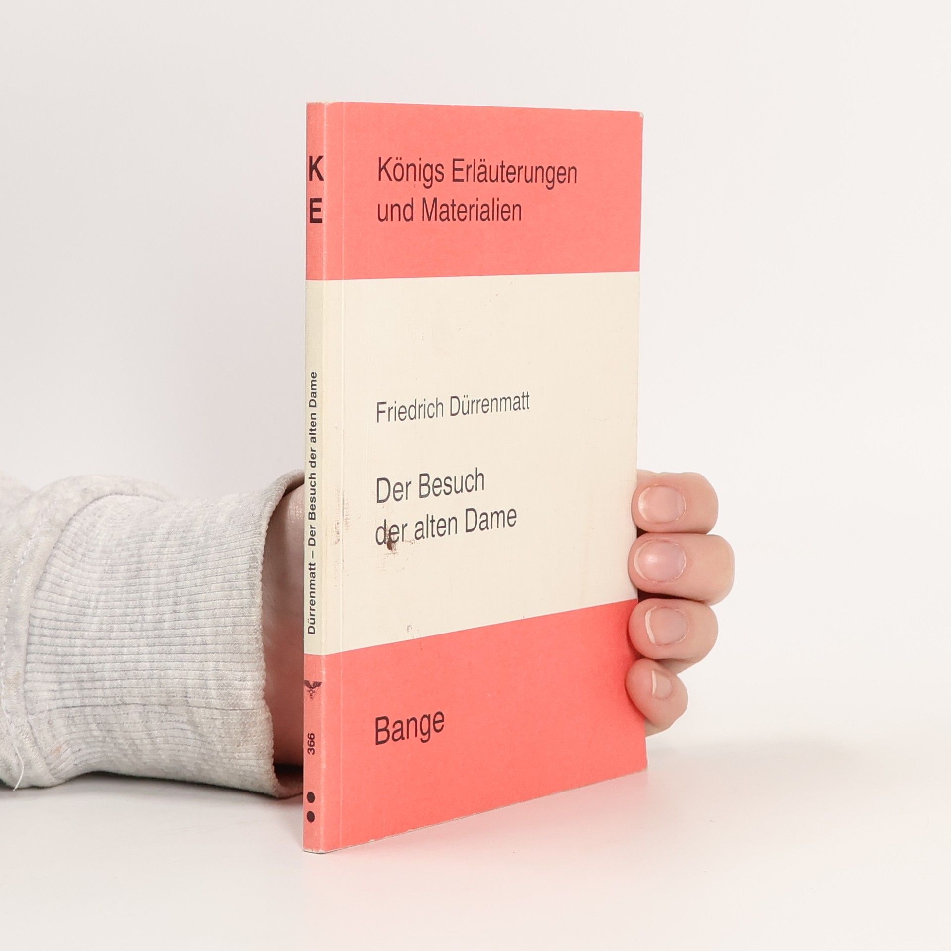 Königs Erläuterungen und Materialien - 366: Erläuterungen zu Friedrich Dürrenmatt, Der Besuch der alten Dame