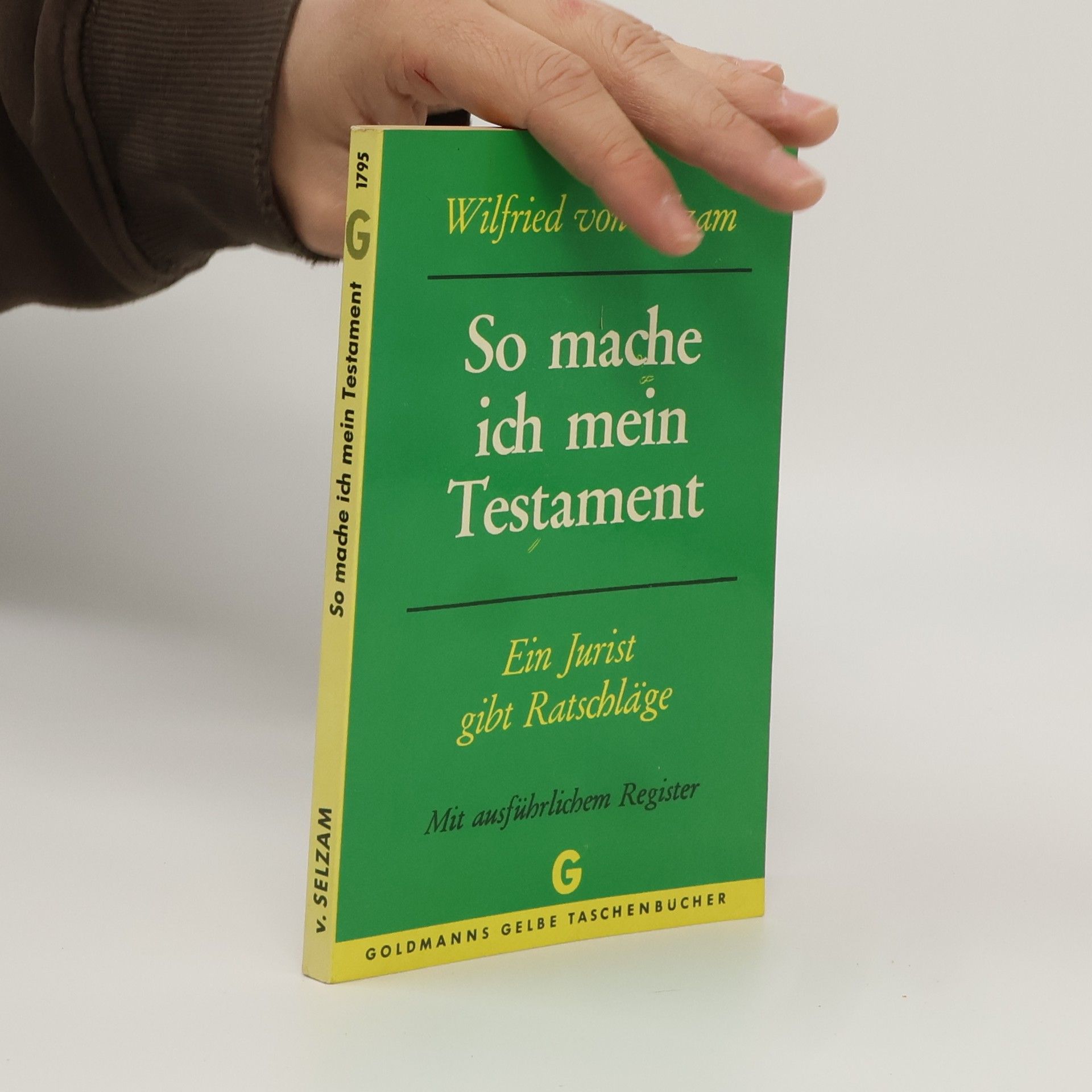 Wilfried von Selzam So mache ich mein Testament