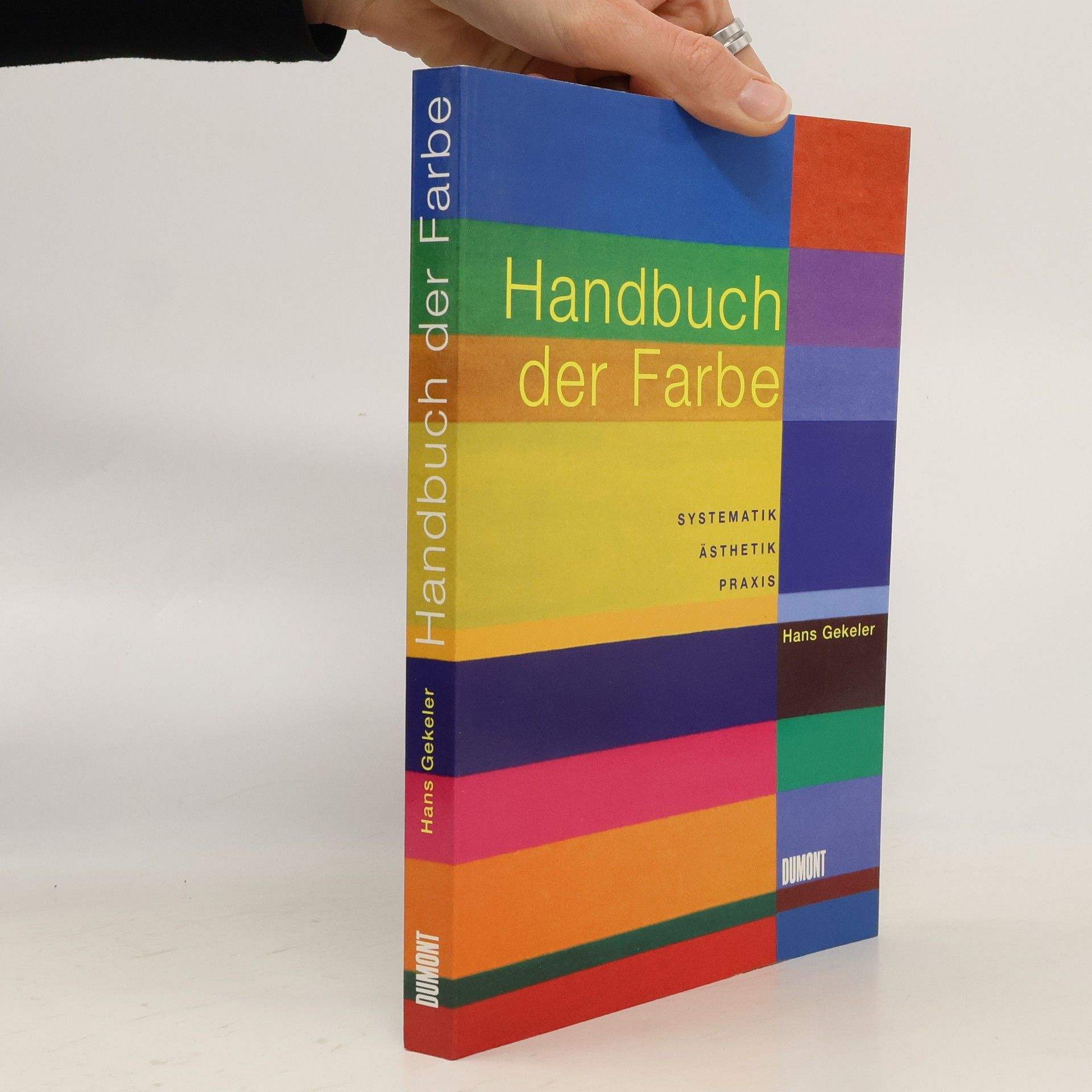 Hans Gekeler Handbuch der Farbe : Systematik, Ästhetik, Praxis