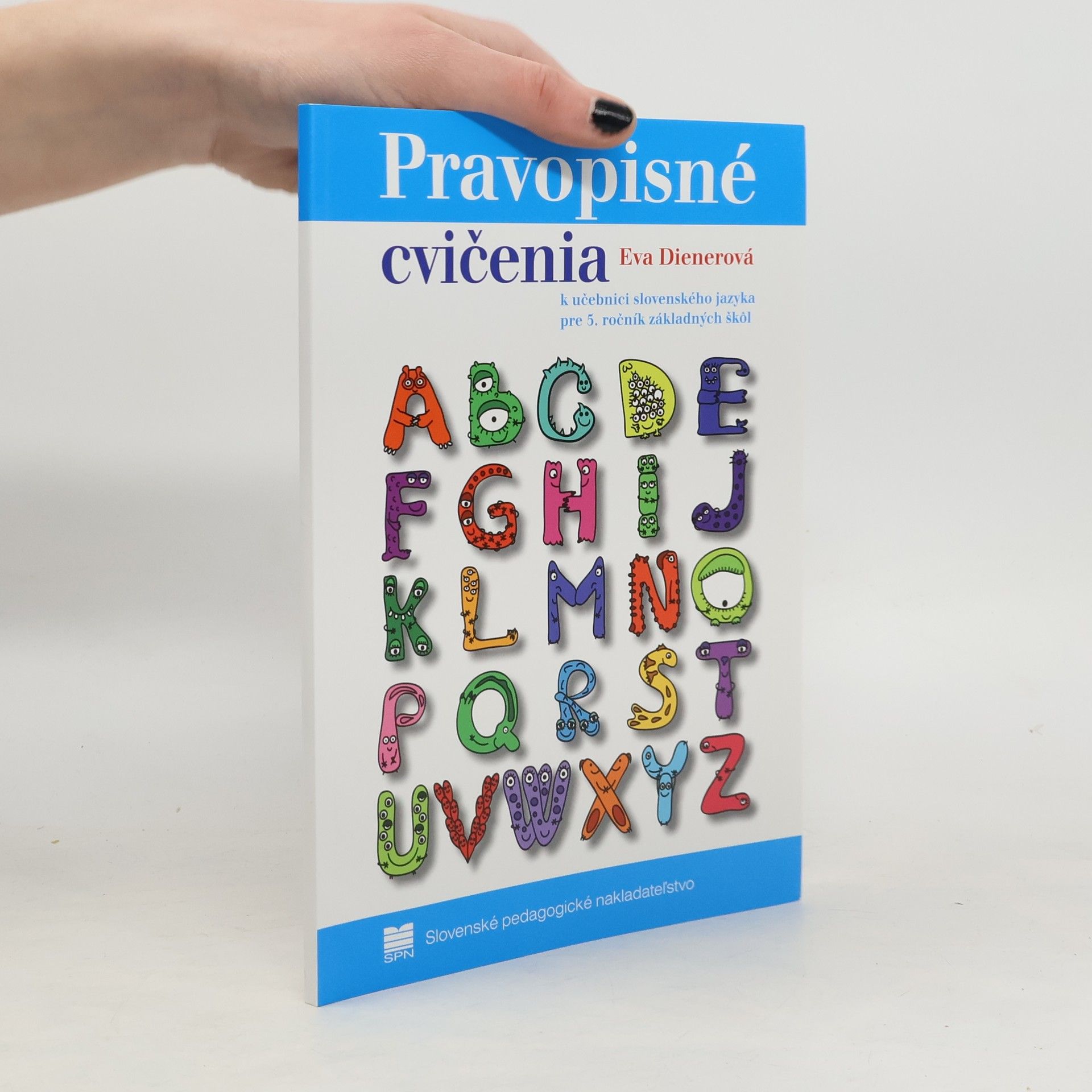 Eva Dienerová Pravopisné cvičenia k učebnici slovenského jazyka pre 5.ročník základných škôl