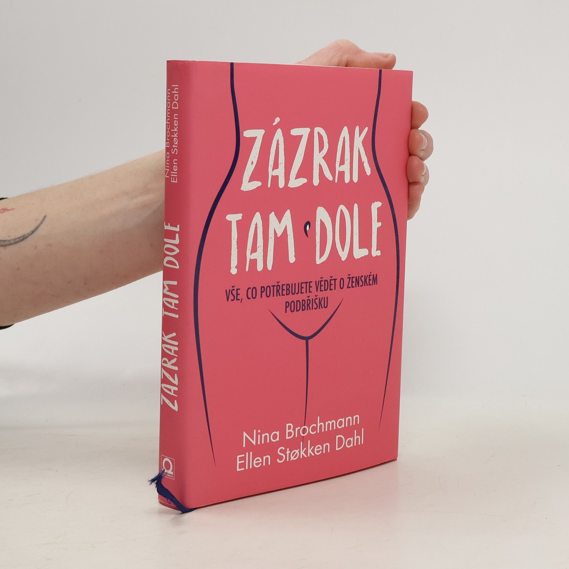 Nina Brochmann Zázrak tam dole: Vše, co potřebujete vědět o ženském podbřišku