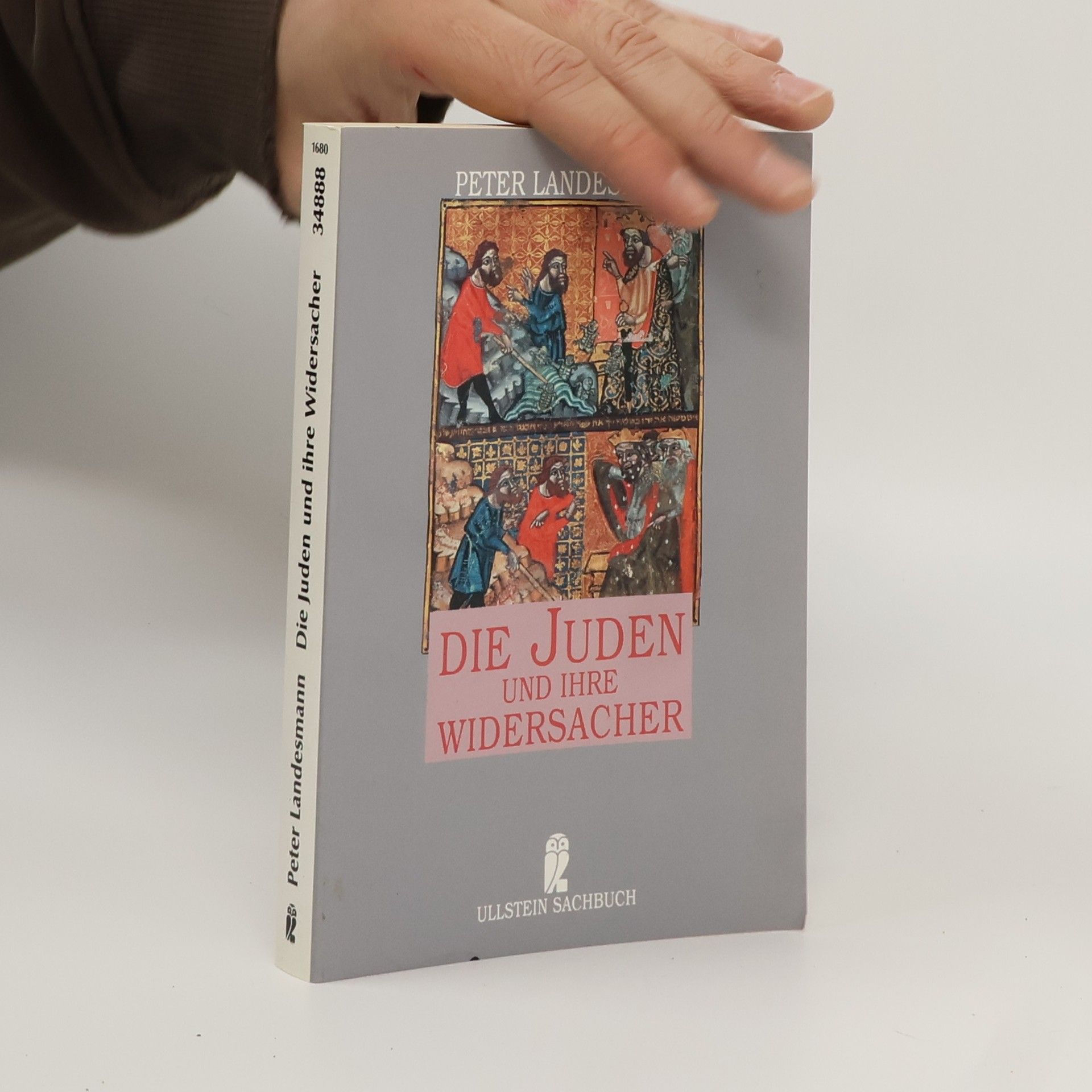 Peter Landesmann Die Juden und ihre Widersacher