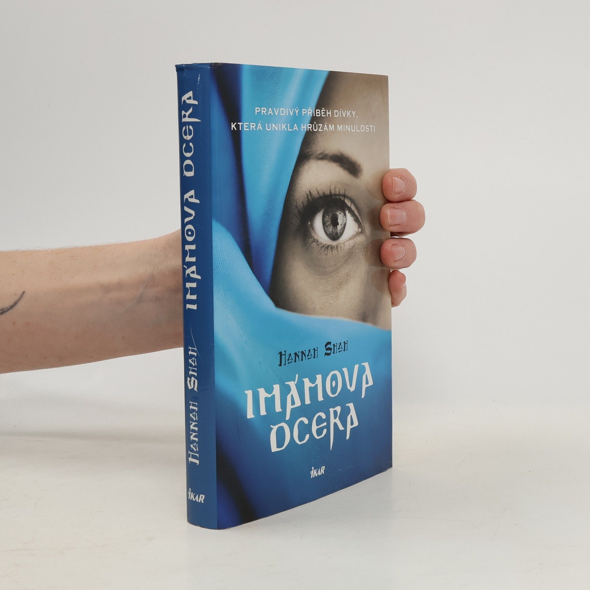 Hannah Shah Imámova dcera : pravdivý příběh dívky, která unikla hrůzám minulosti